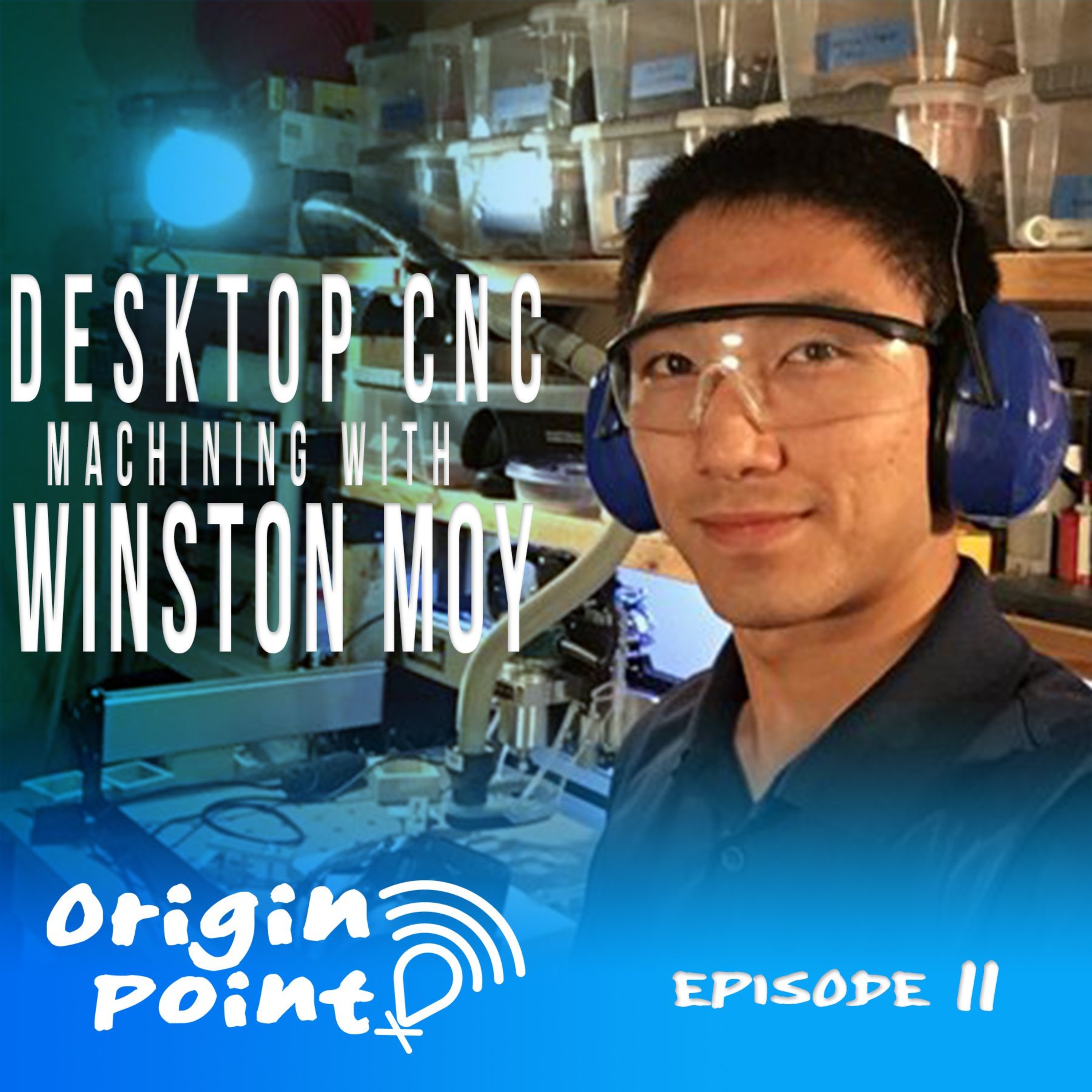 CNC's with Winston Moy - Ep 11
