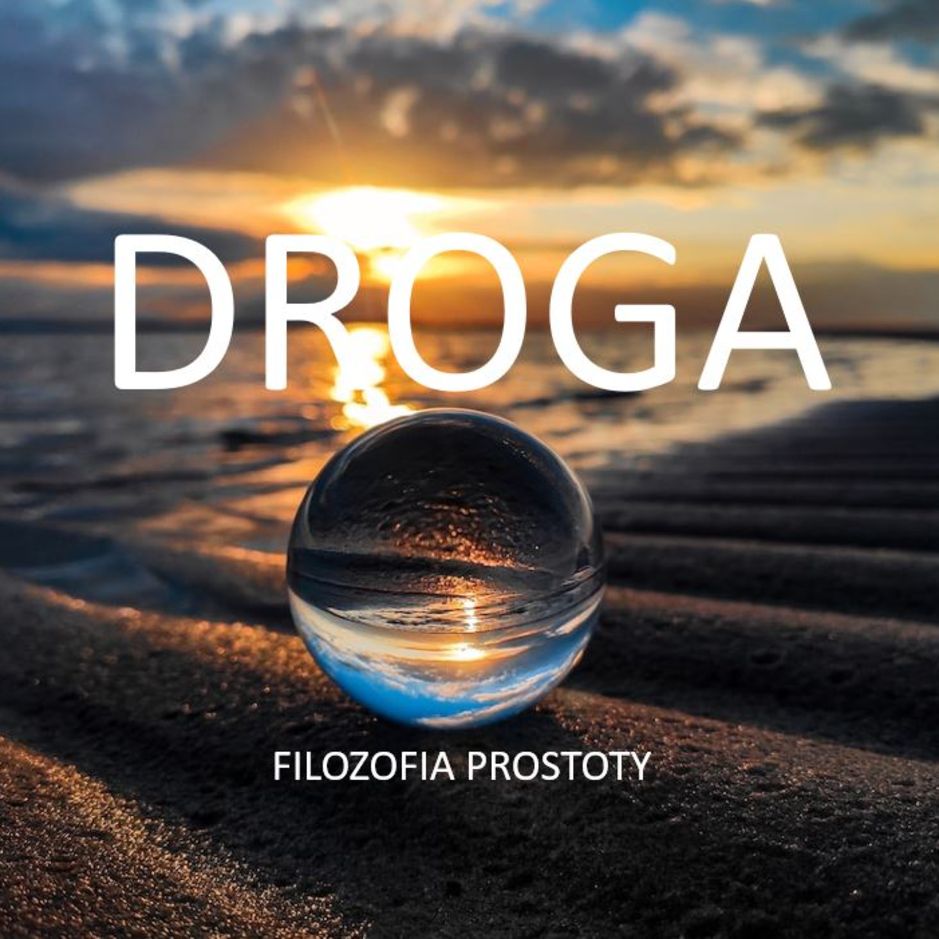 DROGA - proste słowa, które pomagają żyć i zachować spokój umysłu | JARO Makosz episode artwork