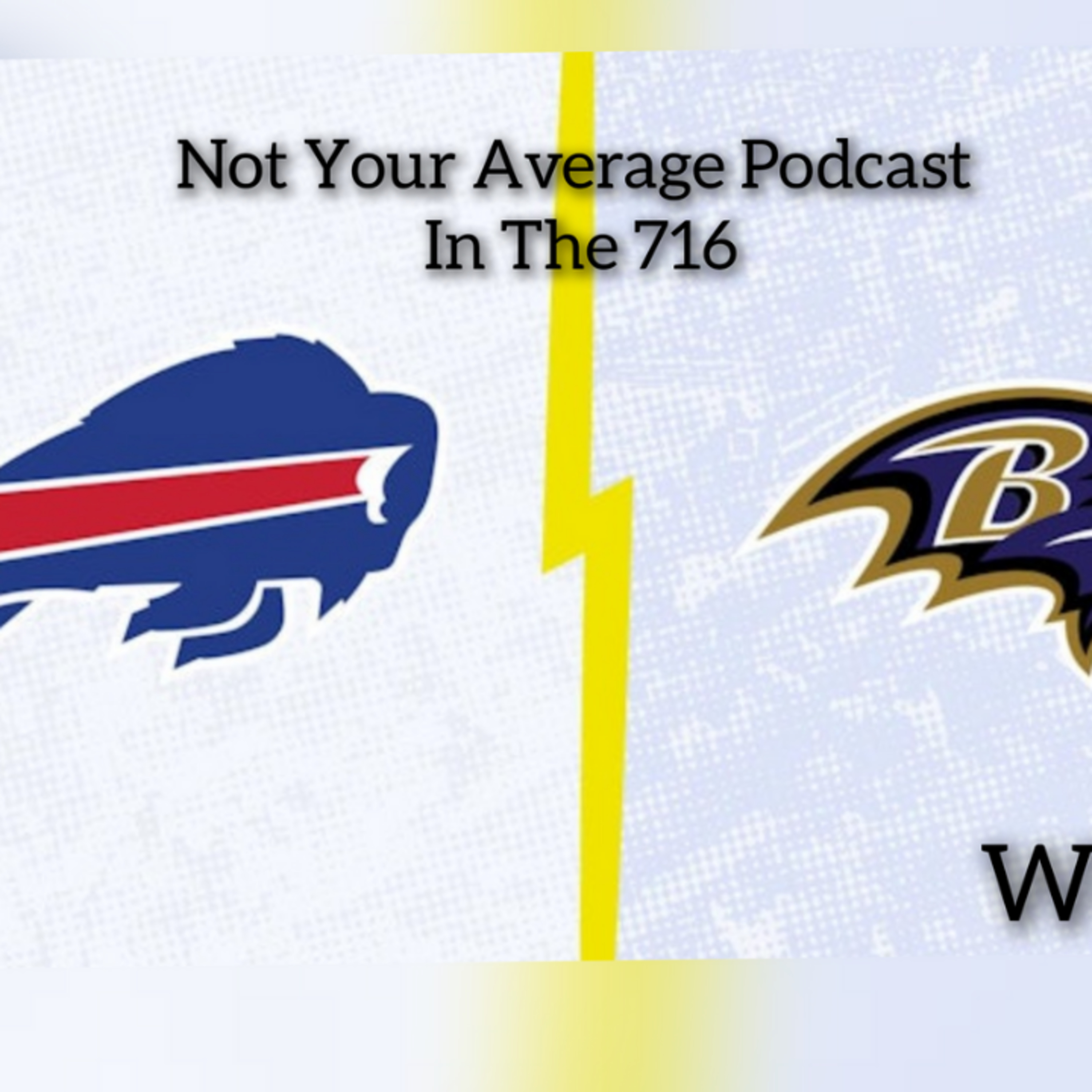 Not Your Average Podcast In The 716 Episode 371 "Special Moments" episode artwork