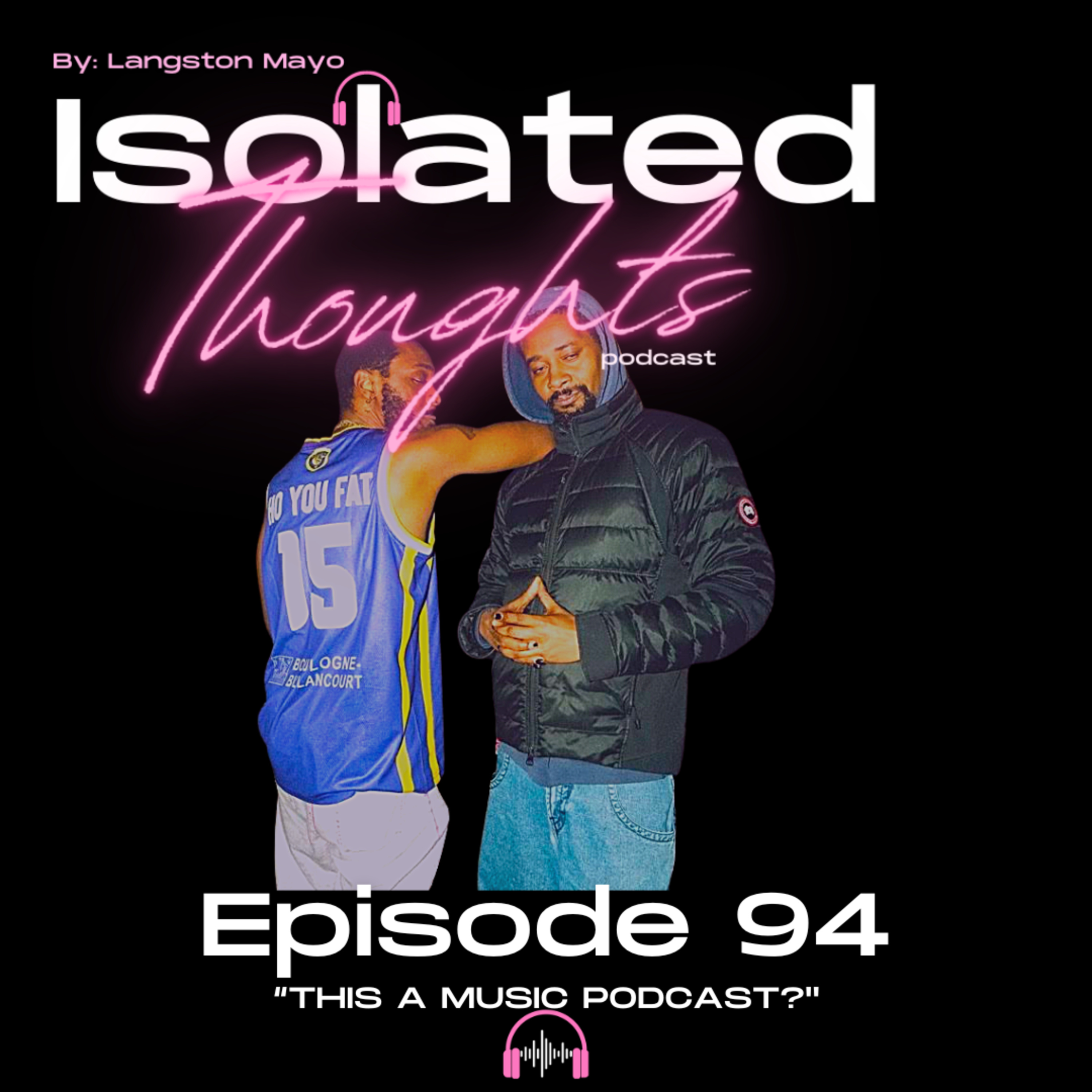 Isolated Thoughts Podcast