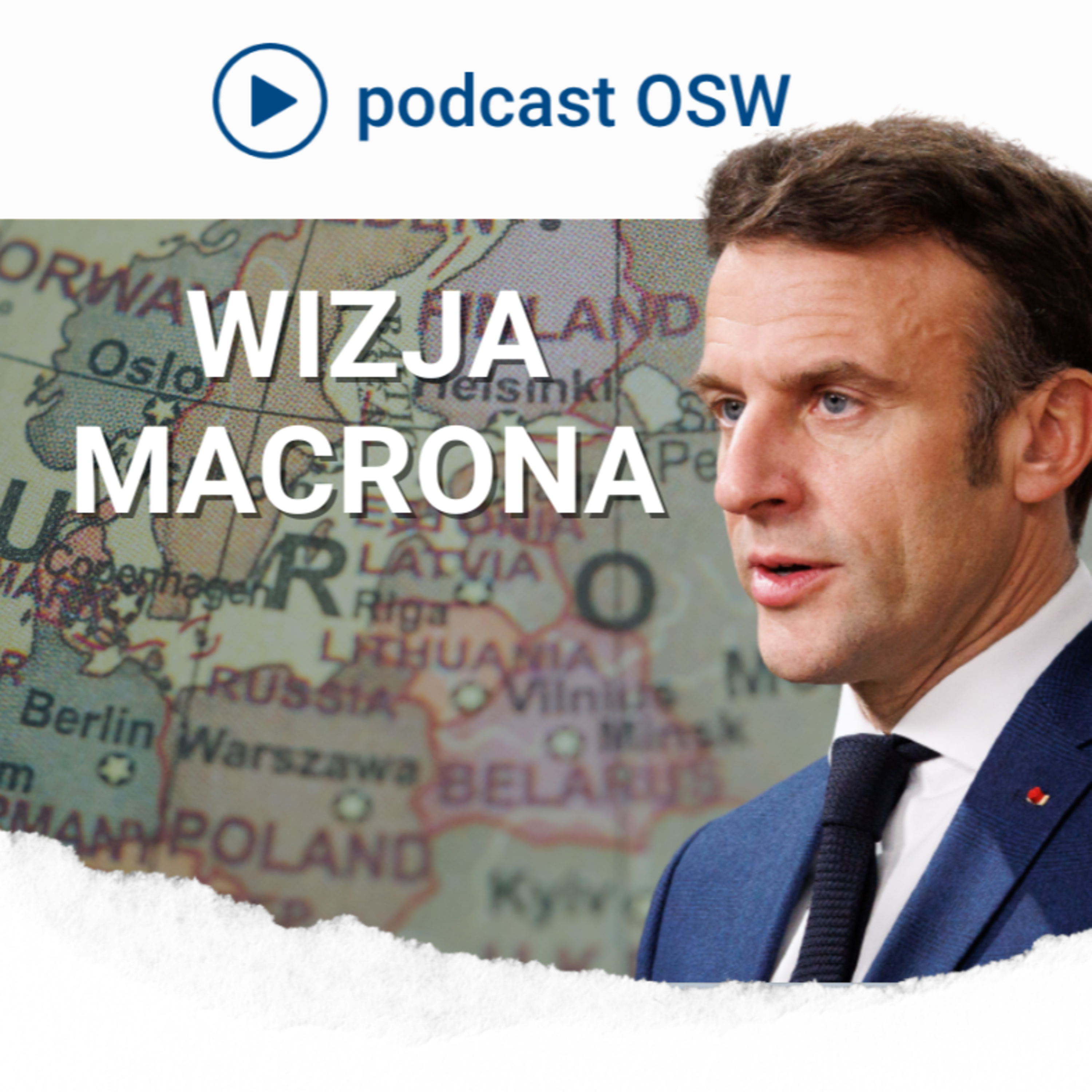 Wizja Macrona. Gest wobec Europy Środkowej, przyszłość Ukrainy, relacje z Rosją i wizja bezpieczeństwa Europy
