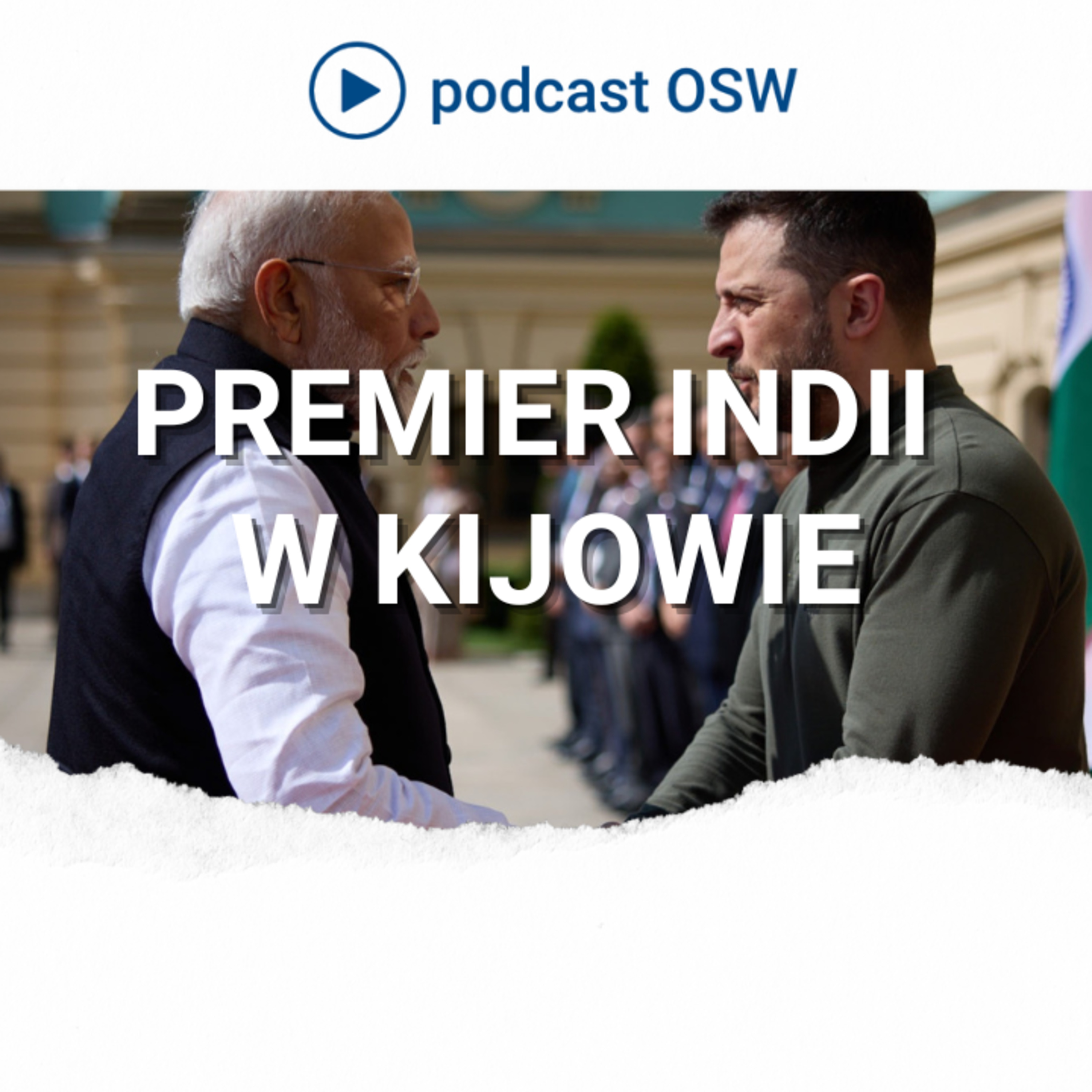 Po co premier Indii odwiedził Ukrainę? Narendra Modi w Polsce i na Ukrainie. Kontekst.