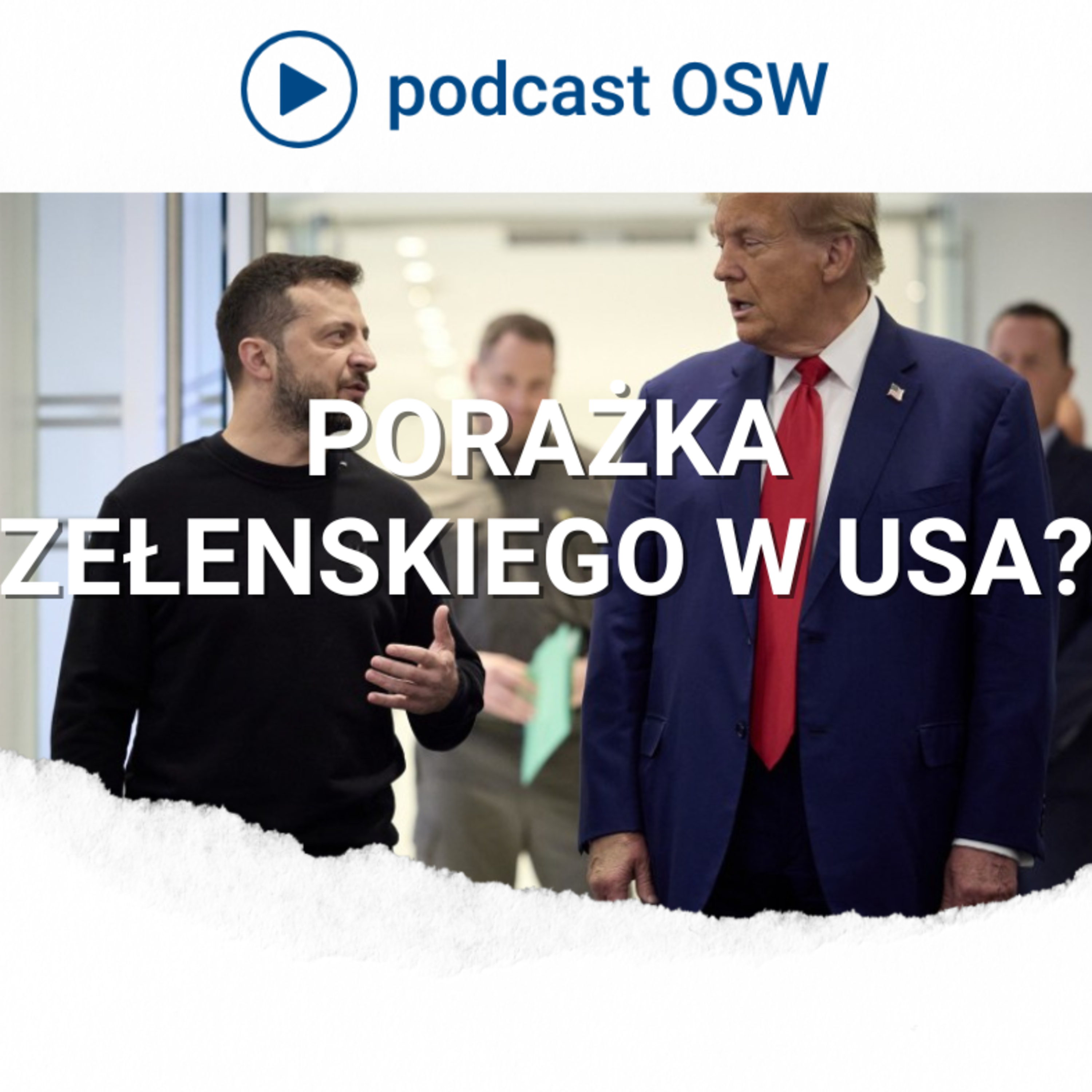 Po spotkaniu Zełenski-Trump. Podsumowanie wizyty prezydenta Ukrainy w USA.