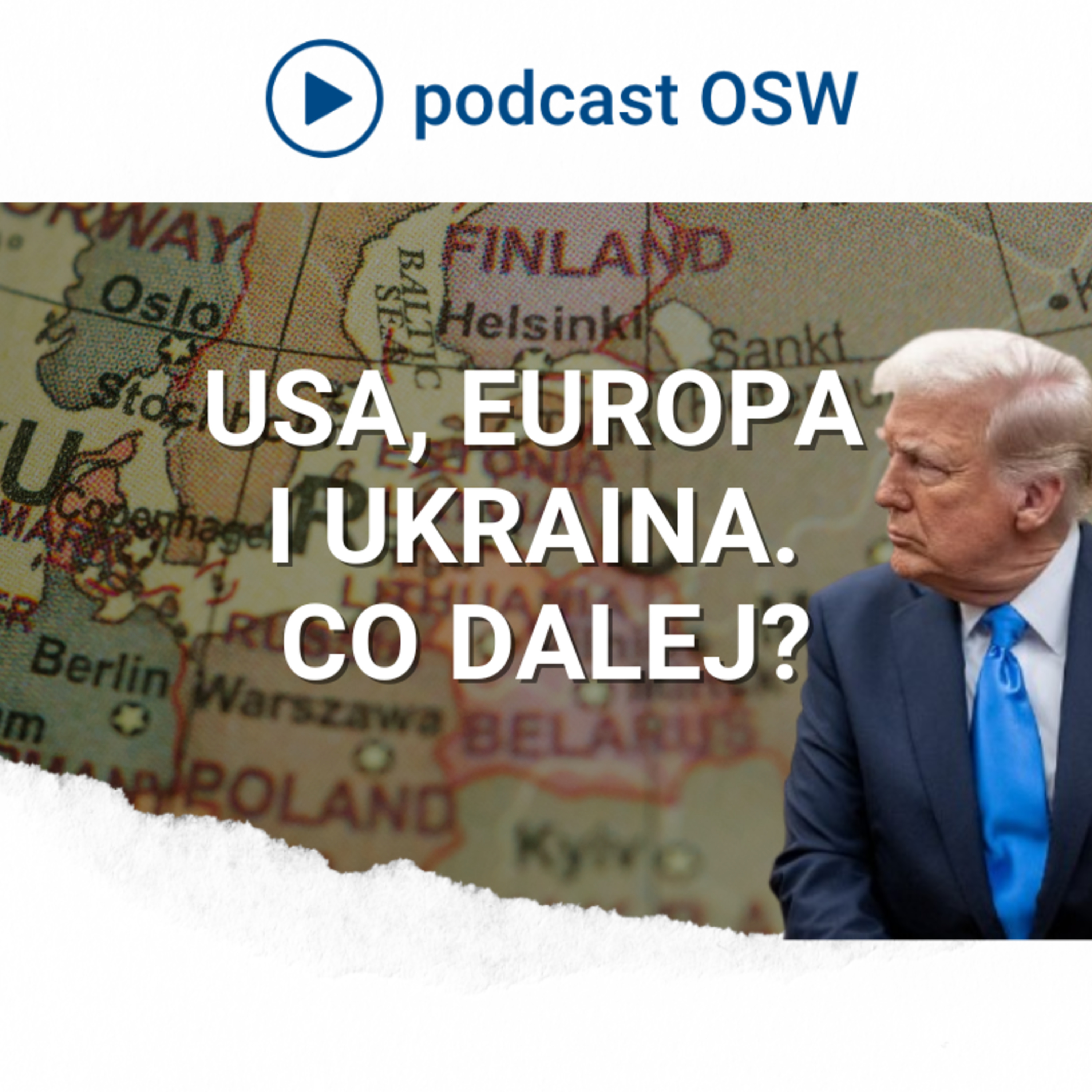Relacje USA-Europa, szczyt w Paryżu, negocjacje USA-Rosja, żołnierze państw europejskich na Ukrainie? Co wiemy?
