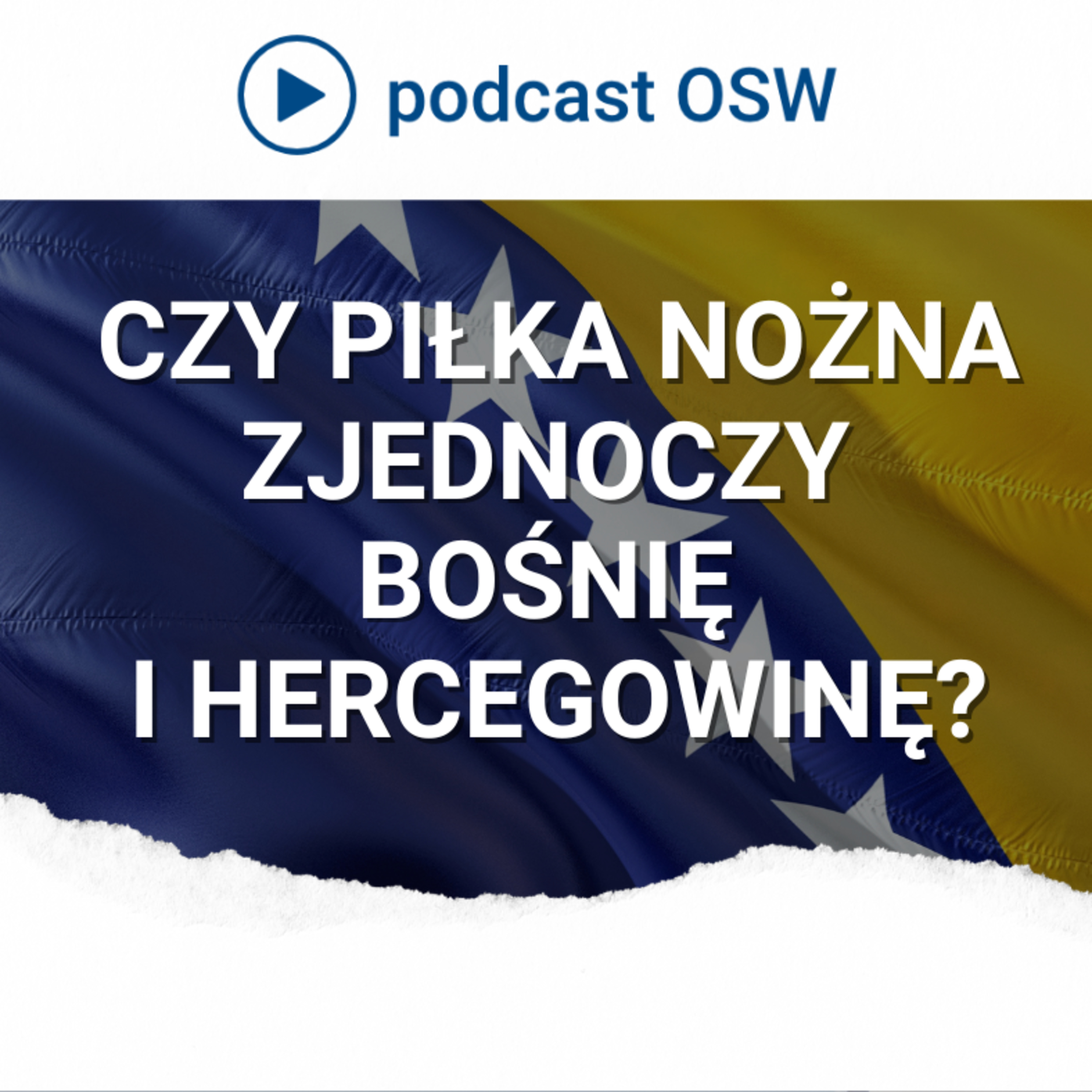 Czy piłka nożna zjednoczy Bośnię i Hercegowinę?