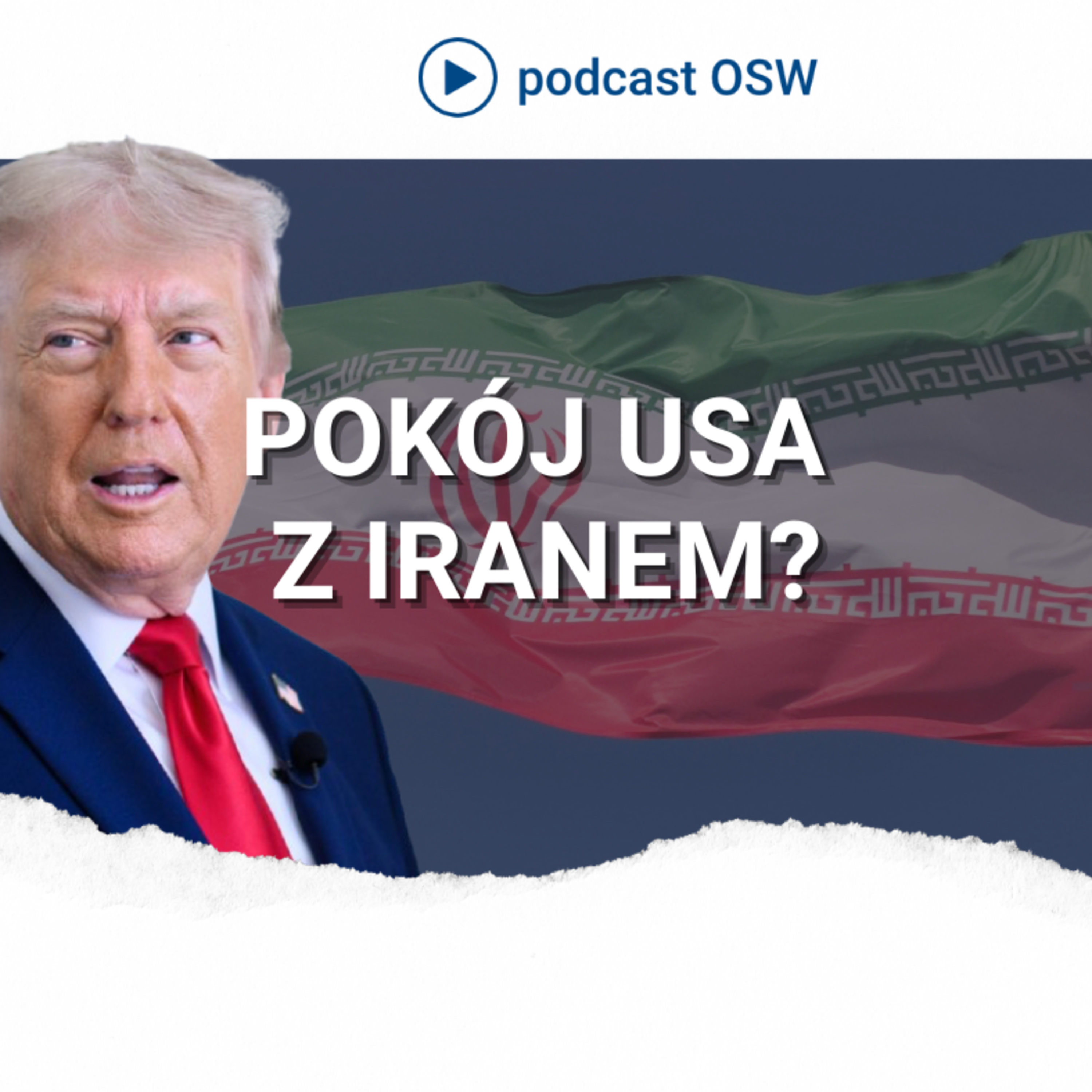 Czy pokój USA-Iran rzeczywiście dojdzie do skutku? Co wiemy o postanowieniach? Czy to porażka Trumpa? episode artwork