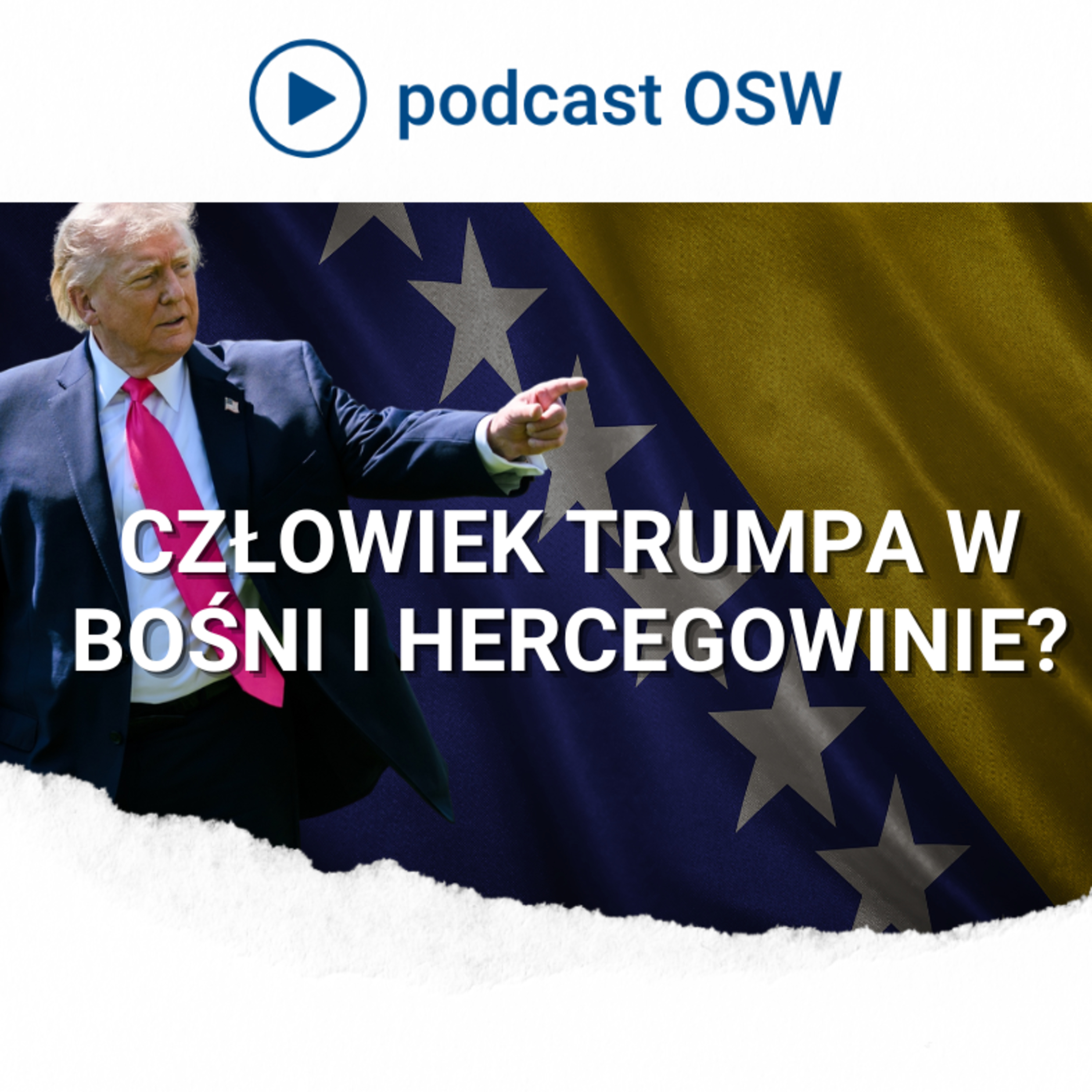 USA chcą swojego Wysokiego Przedstawiciela w Bośni i Hercegowinie episode artwork