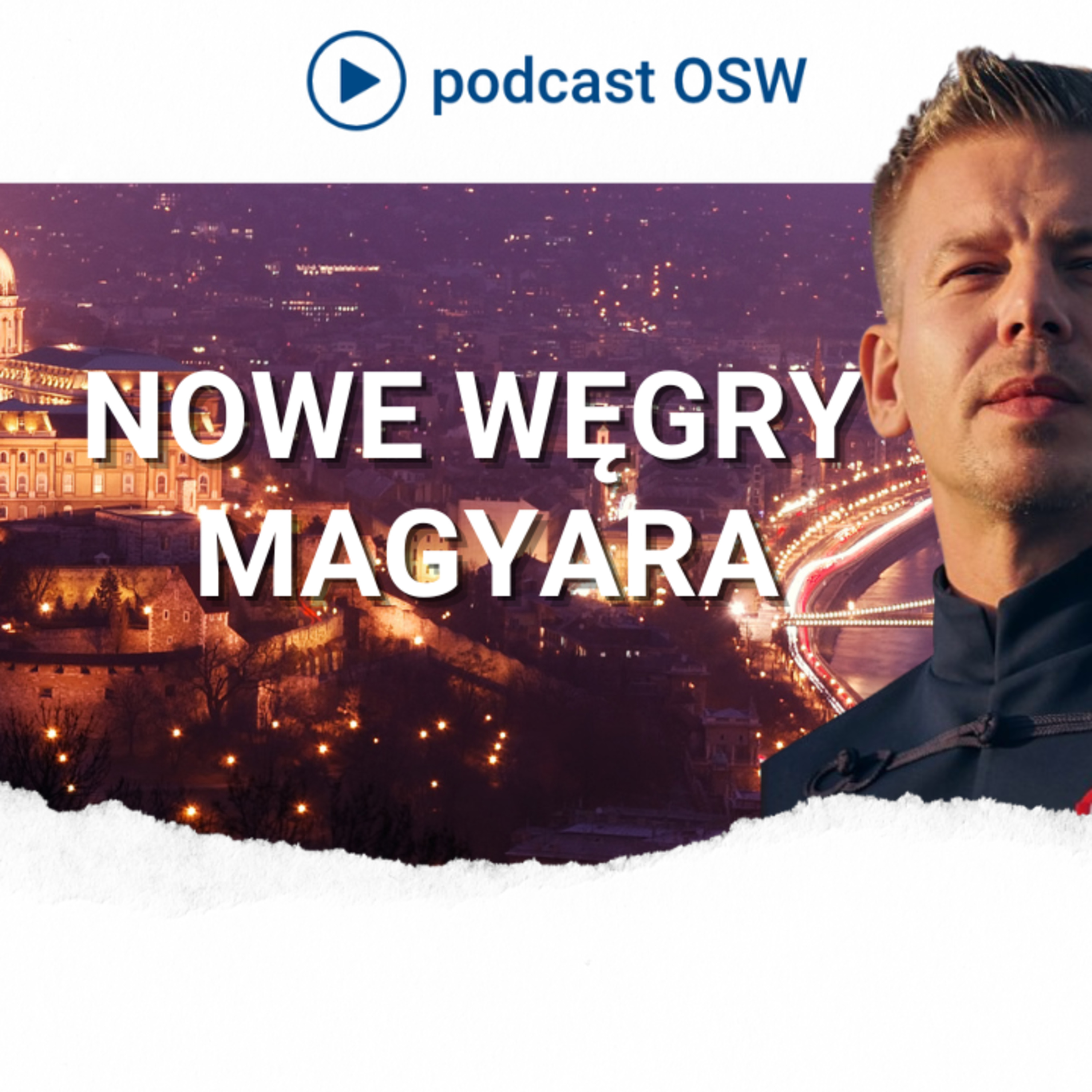 Nowe Węgry Magyara. Jak zmienia się polityka zagraniczna Budapesztu? episode artwork