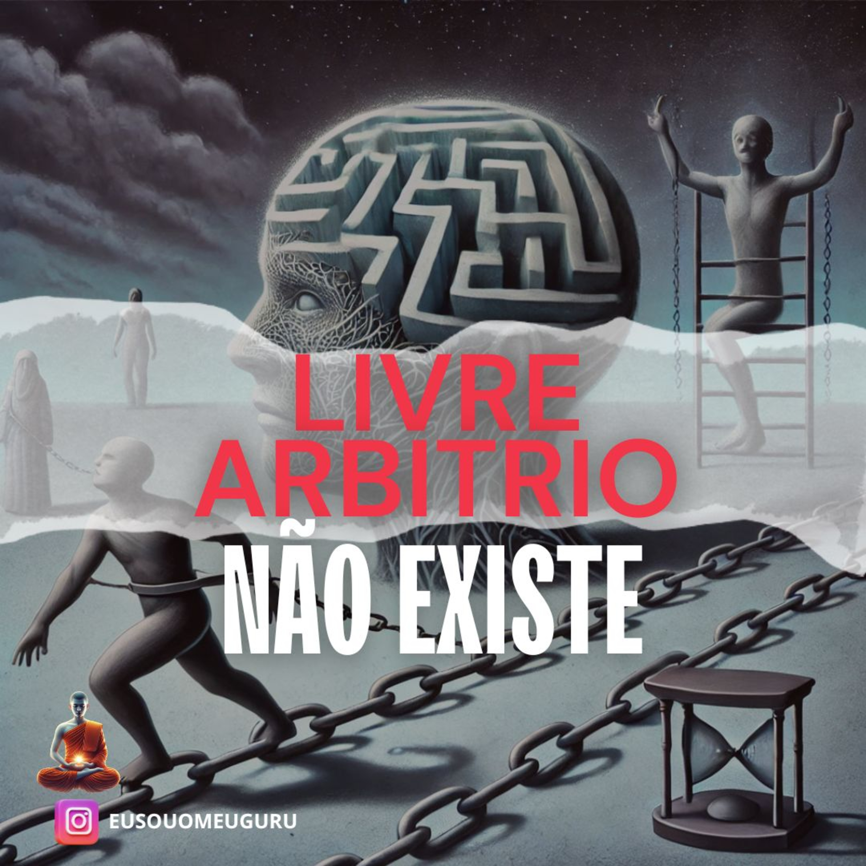 A ILUSÃO DO LIVRE ARBITRIO - VERDADES QUE NÃO TE CONTARAM episode artwork