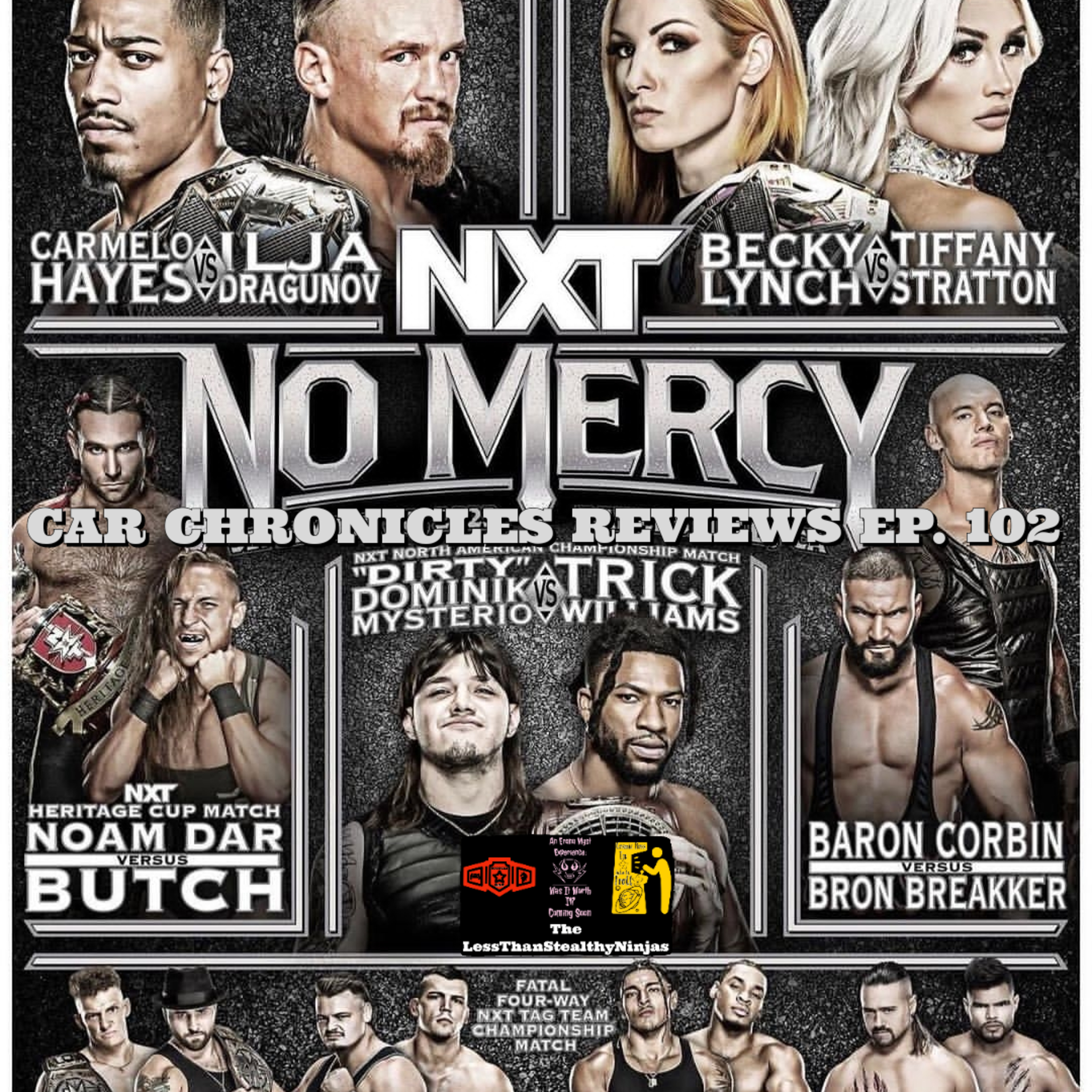 Car Chronicles Reviews Ep. 102 - NXT No Mercy  episode artwork