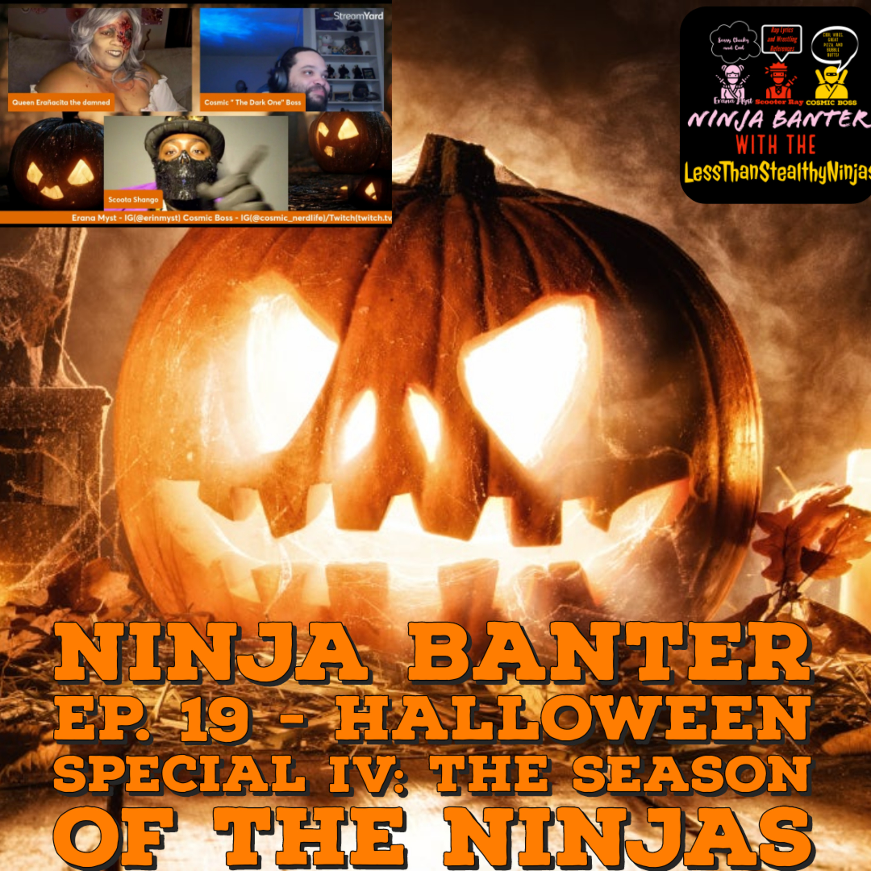 Ninja Banter Ep. 19 - Halloween Special IV: The Season of the Ninjas  episode artwork