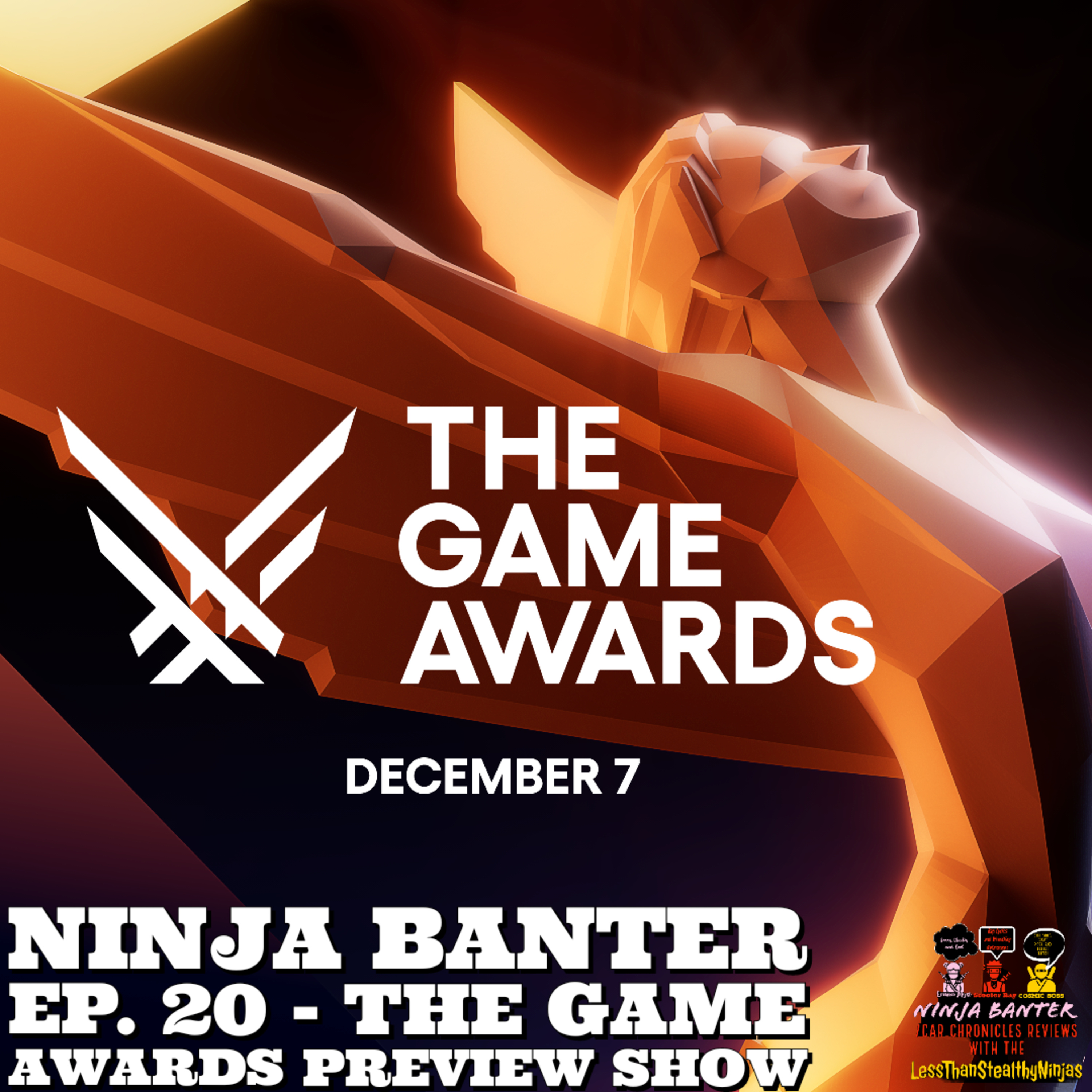 Ninja Banter Ep. 20 - The Game Awards Preview Show  episode artwork