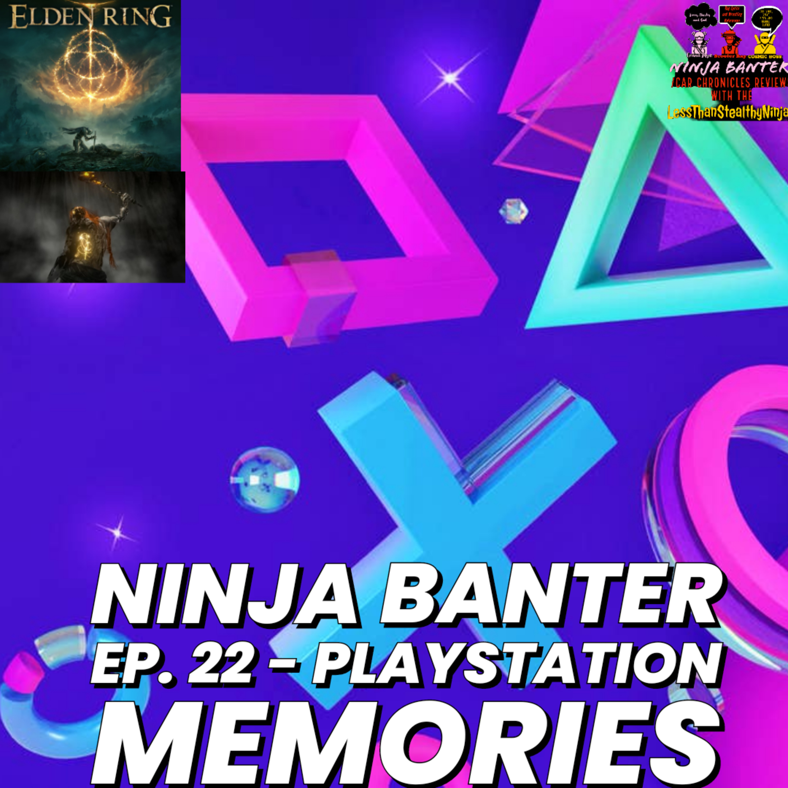 Ninja Banter Ep. 22 - PlayStation Memories  episode artwork
