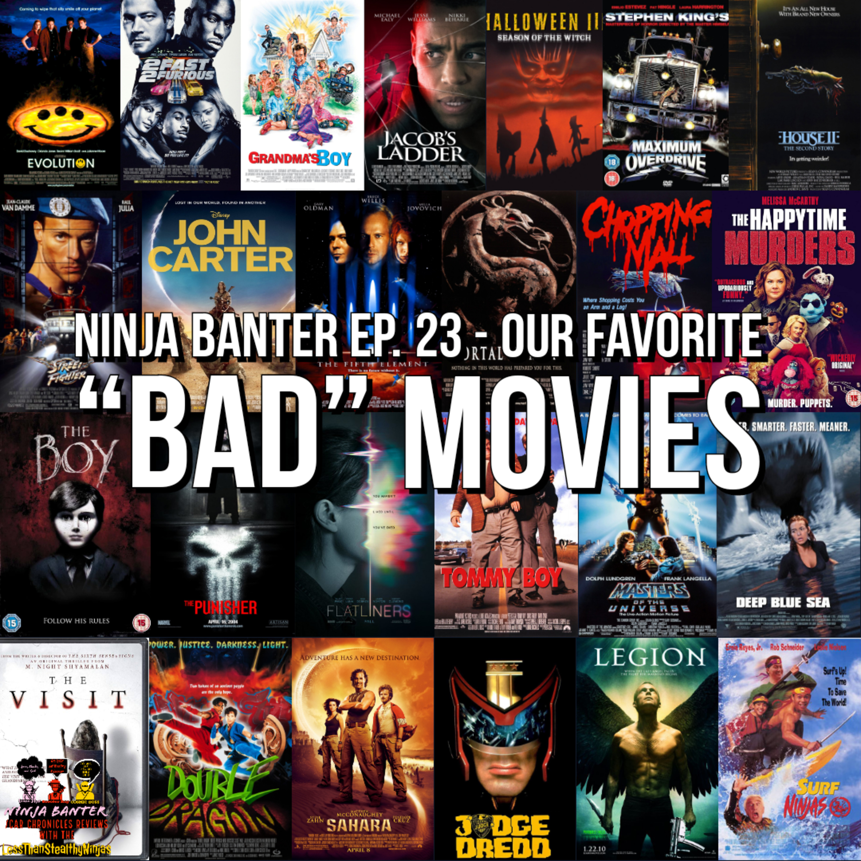 Ninja Banter Ep. 23 - Our Favorite “Bad” Movies  episode artwork
