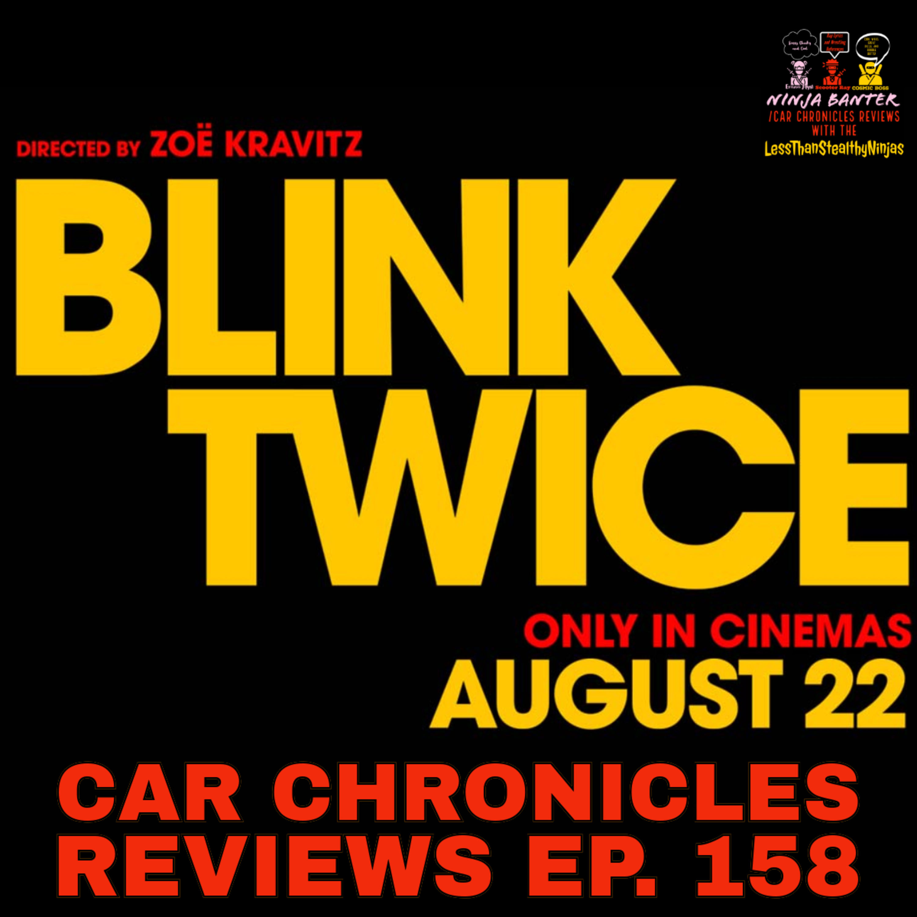 Ninja Banter/Car Chronicles Reviews with The LessThanStealthyNinjas
