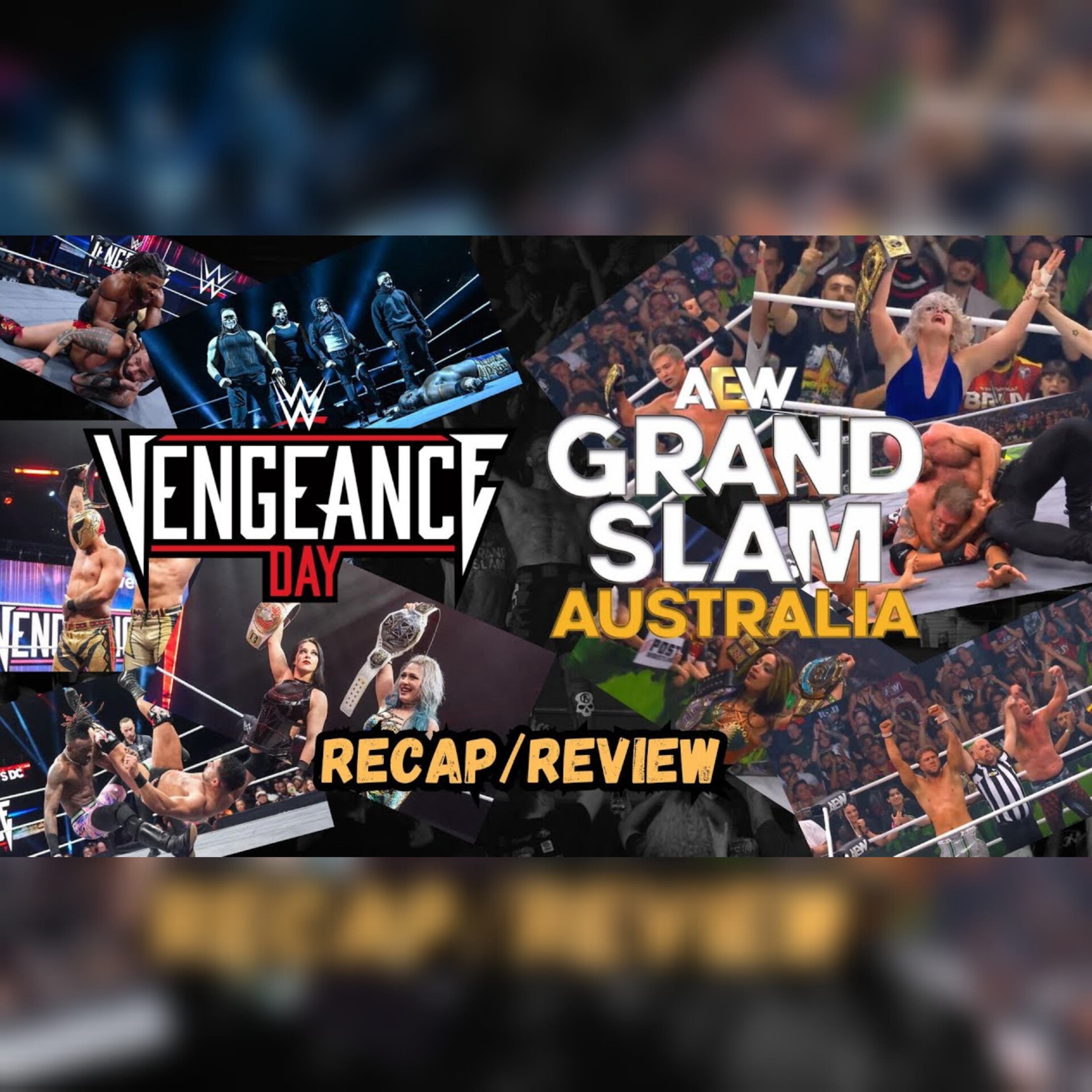 Car Chronicles Reviews Ep. 197 - NXT Vengeance Day & AEW Grand Slam Australia Recap/Review episode artwork