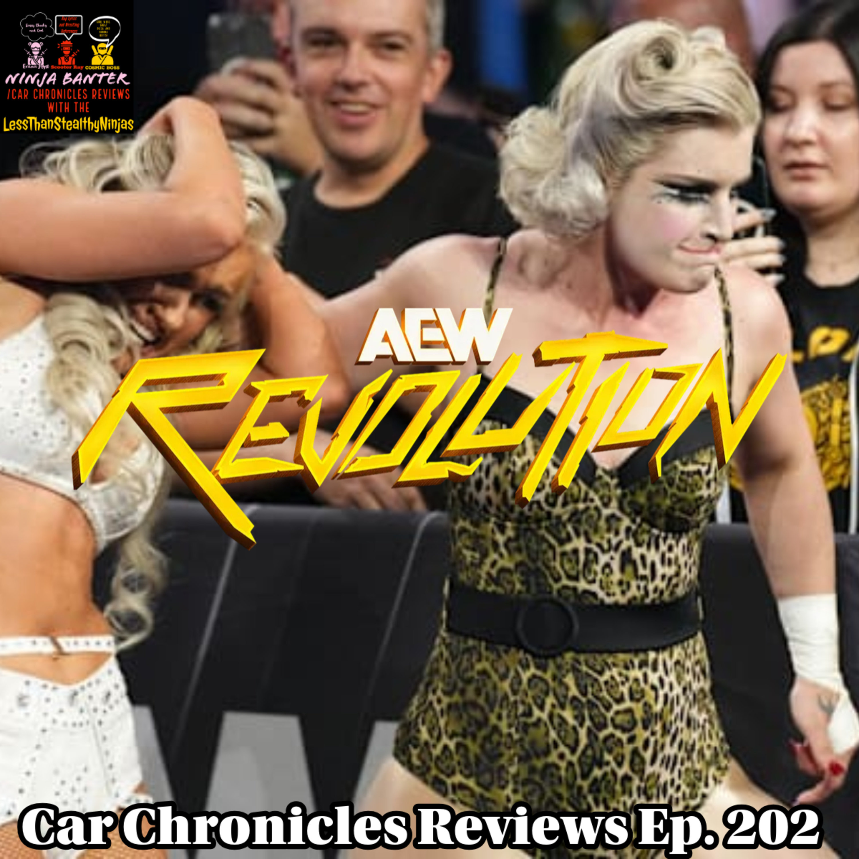 Car Chronicles Reviews Ep. 202 - AEW Revolution Review/Recap episode artwork