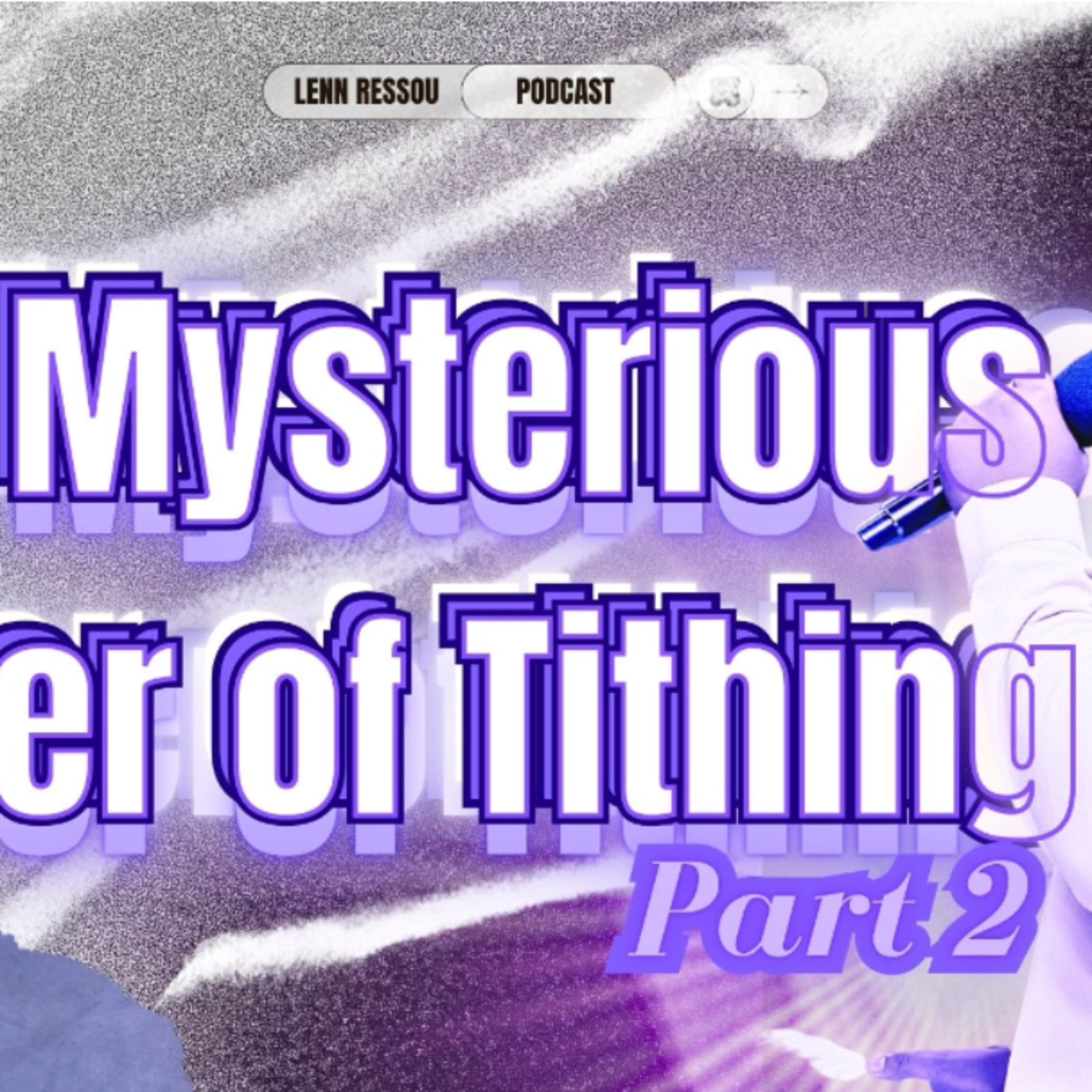 The Mysterious Power of Tithing. Part 2