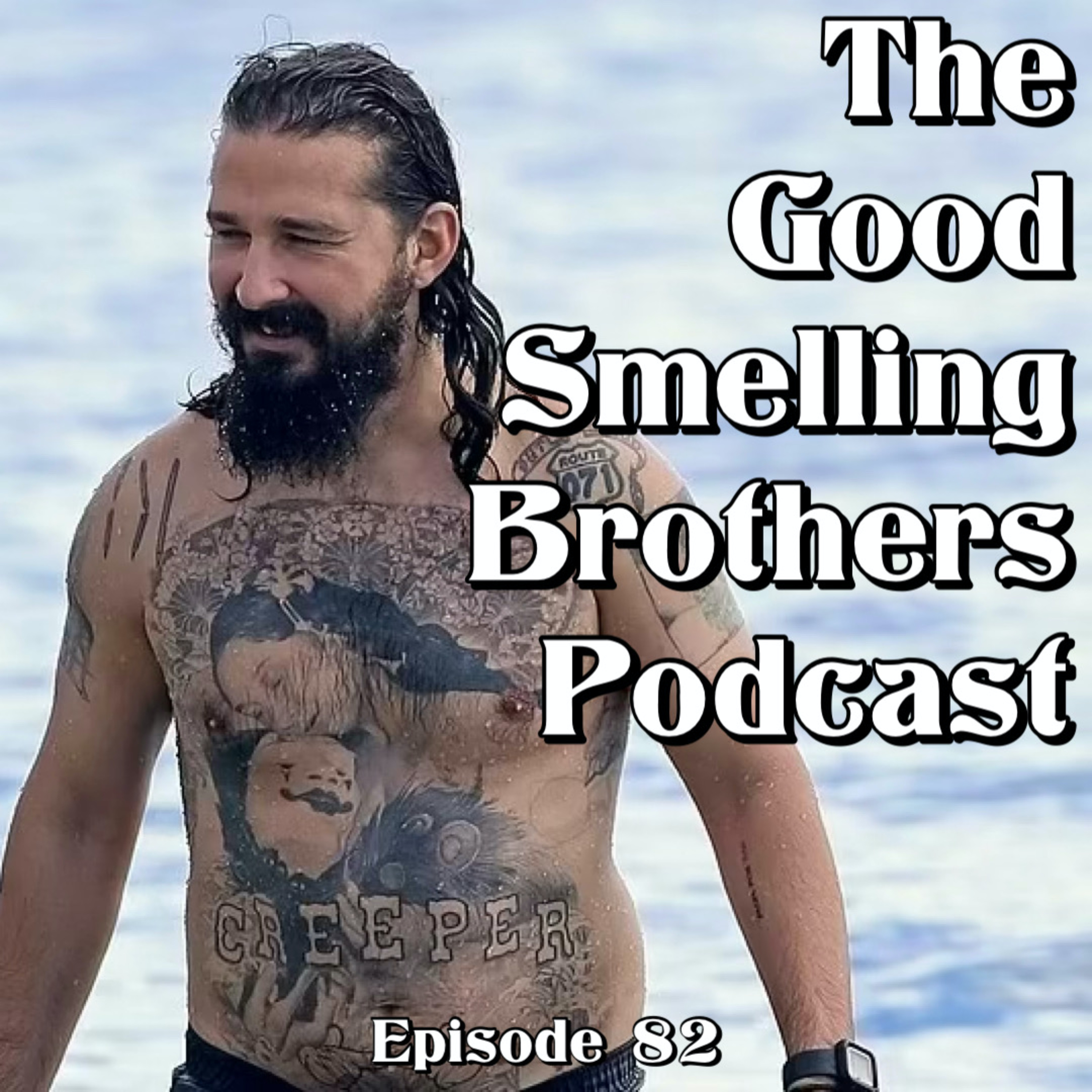 The Good Smelling Brothers Podcast Ep.82 "BANG!" episode artwork