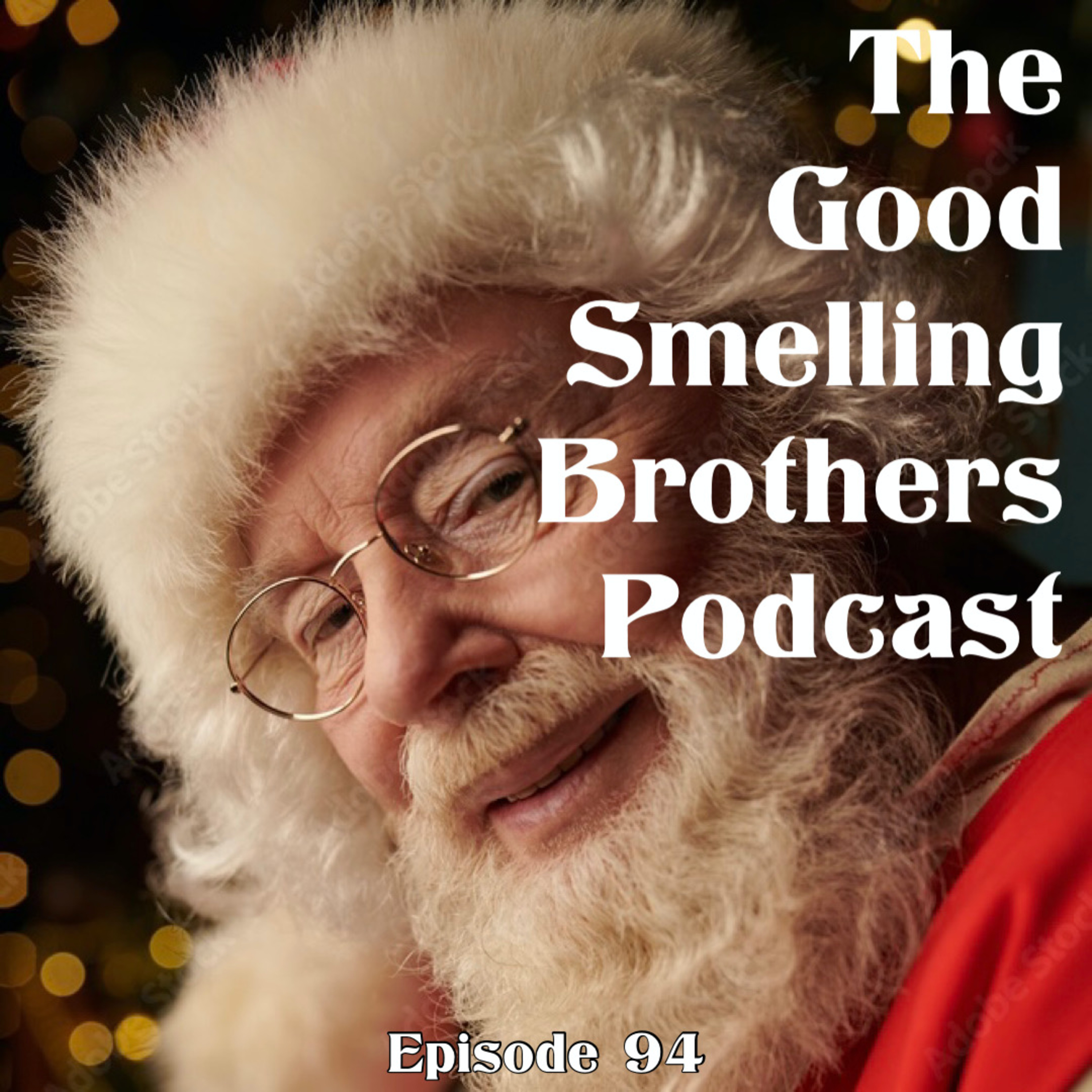 The Good Smelling Brothers Podcast Ep.94 "Naco Navidad" episode artwork