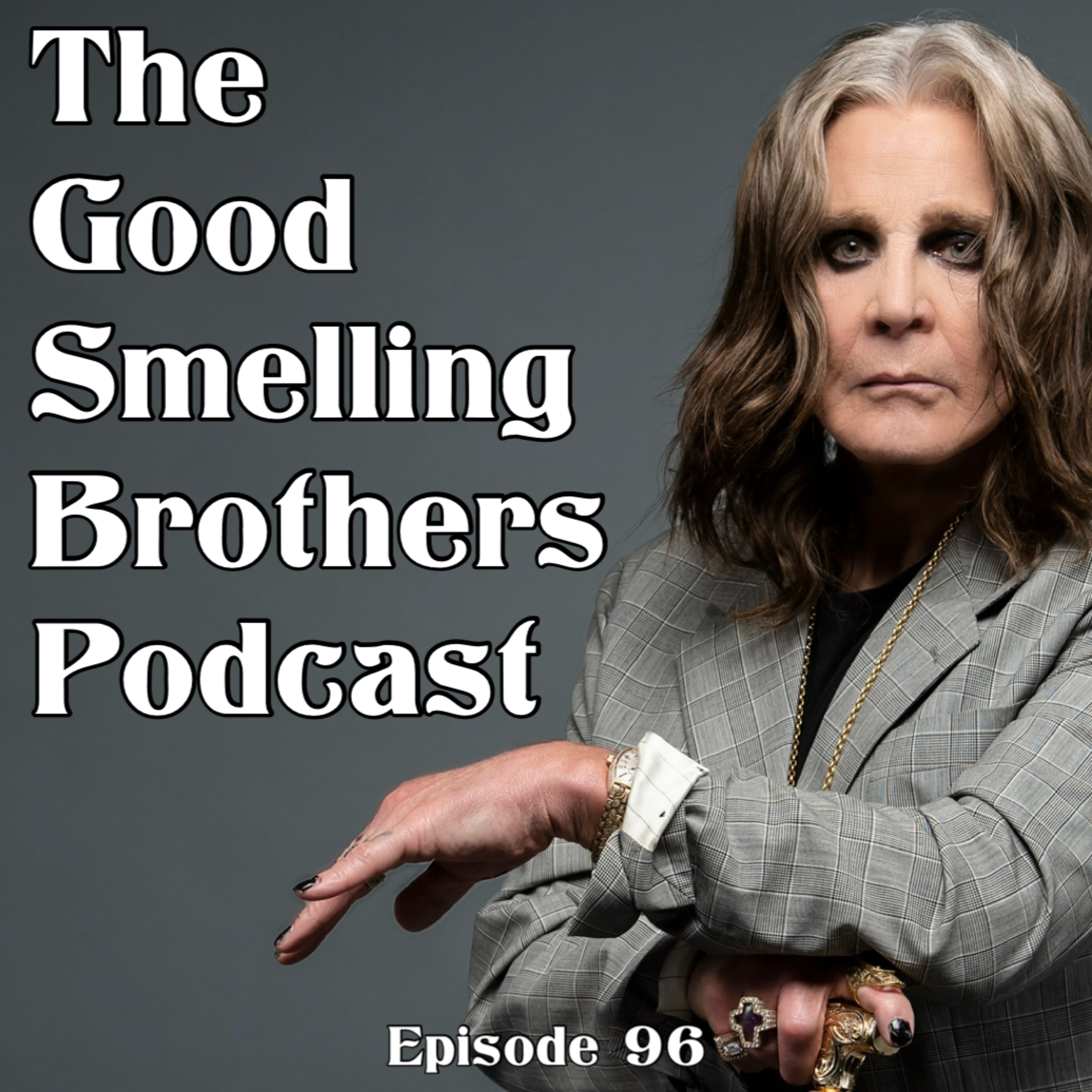 The Good Smelling Brothers Podcast Ep.96 "Zick" episode artwork