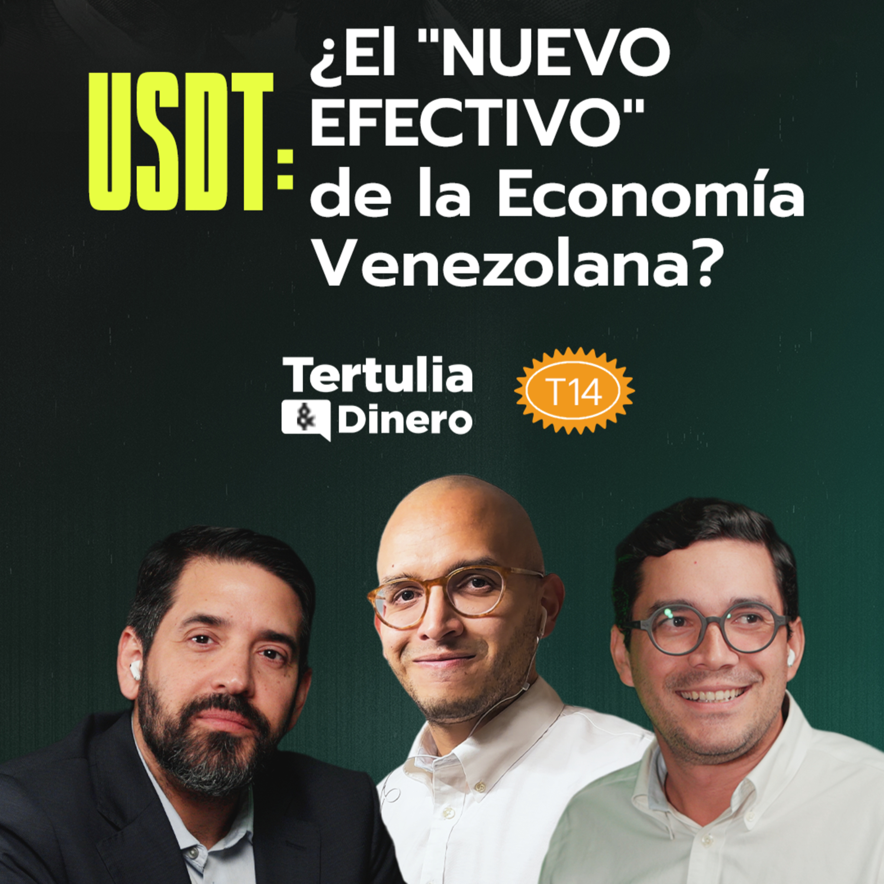 USDT: ¿El "nuevo efectivo" de la economía venezolana? #134