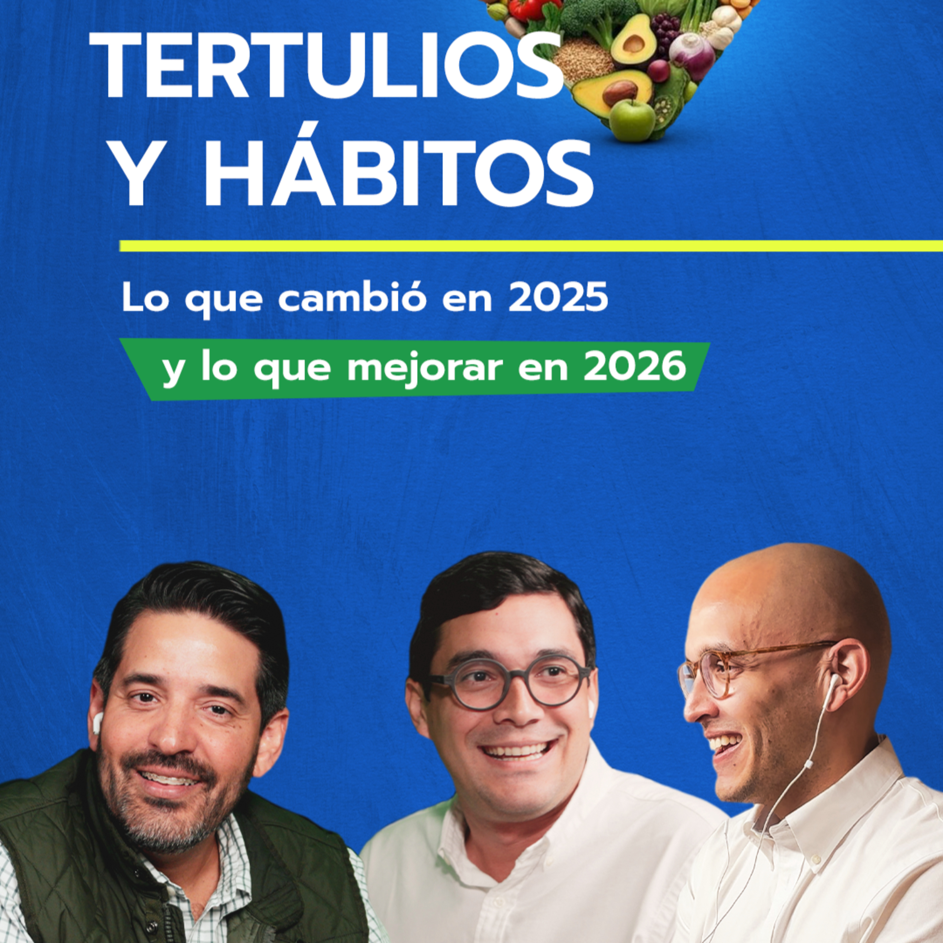 Tertulios y hábitos: lo que cambió en 2025 y lo que mejorar en 2026