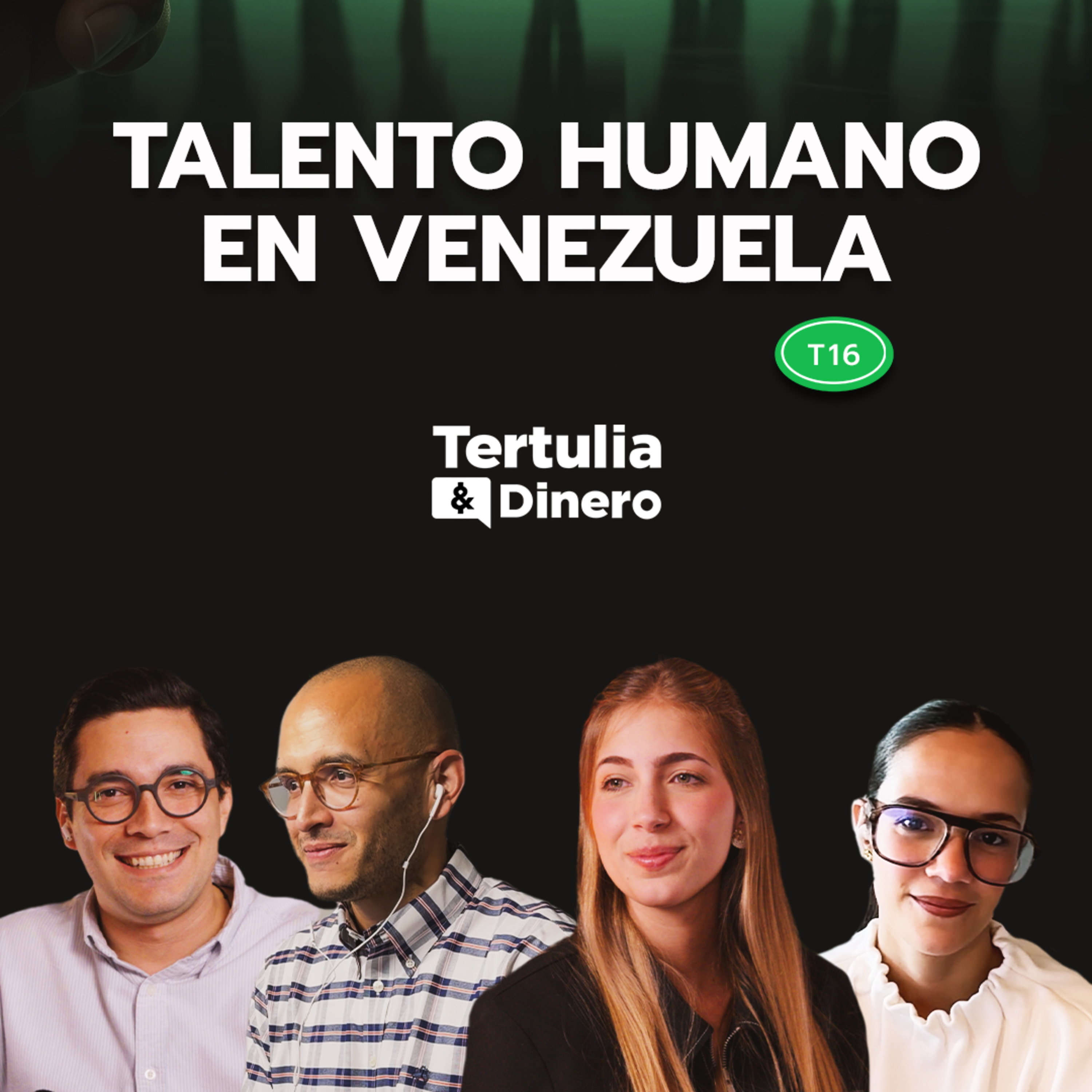 ¿Falta Dinero o Falta Gente? El Reto del Talento Humano en Venezuela episode artwork