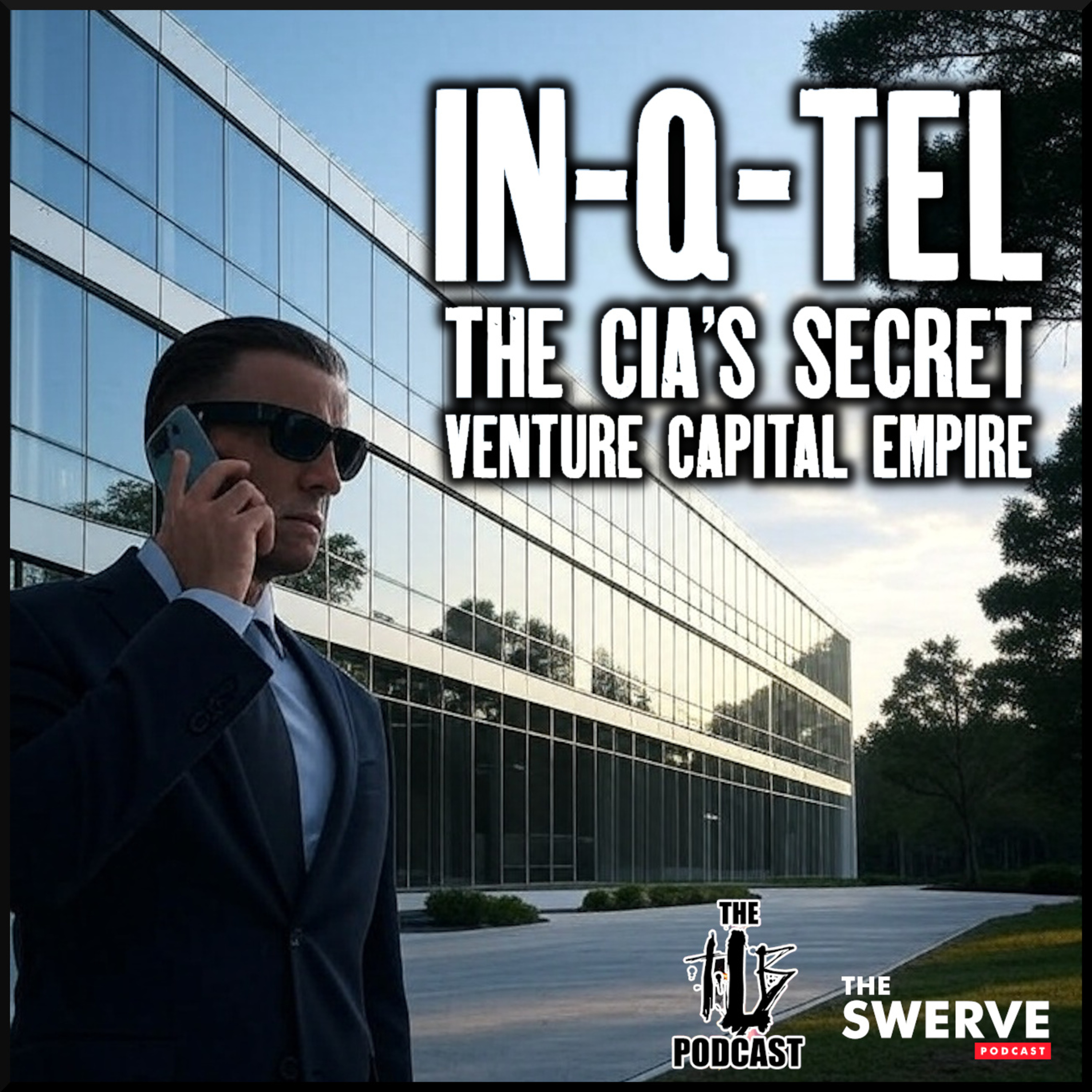In-Q-Tel: The CIA's Secret Venture Capital Empire (w/ The TLB Podcast)