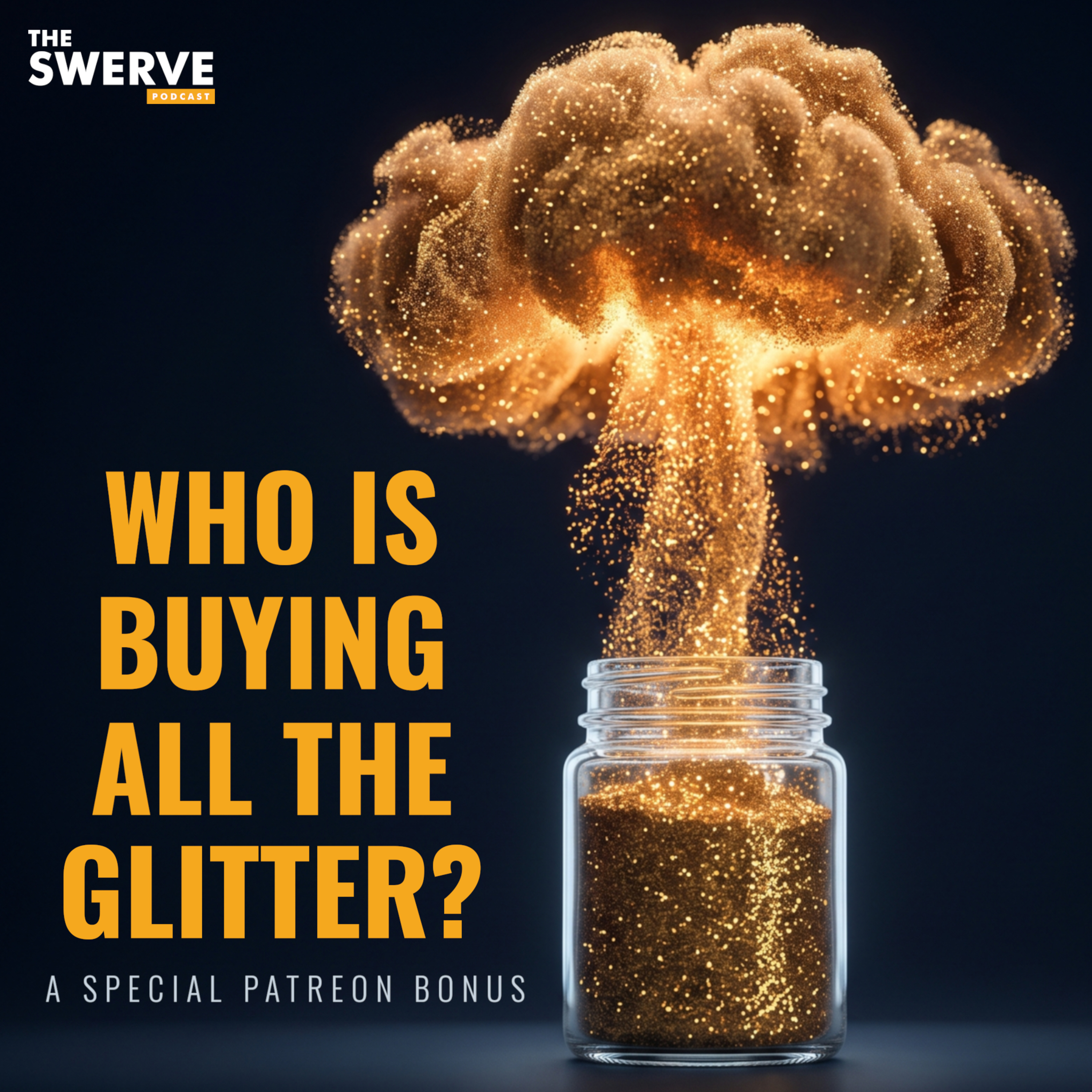 The Glitter Conspiracy: All That Glitters Is Classified - [PATREON TEASER: FREE EPISODE]