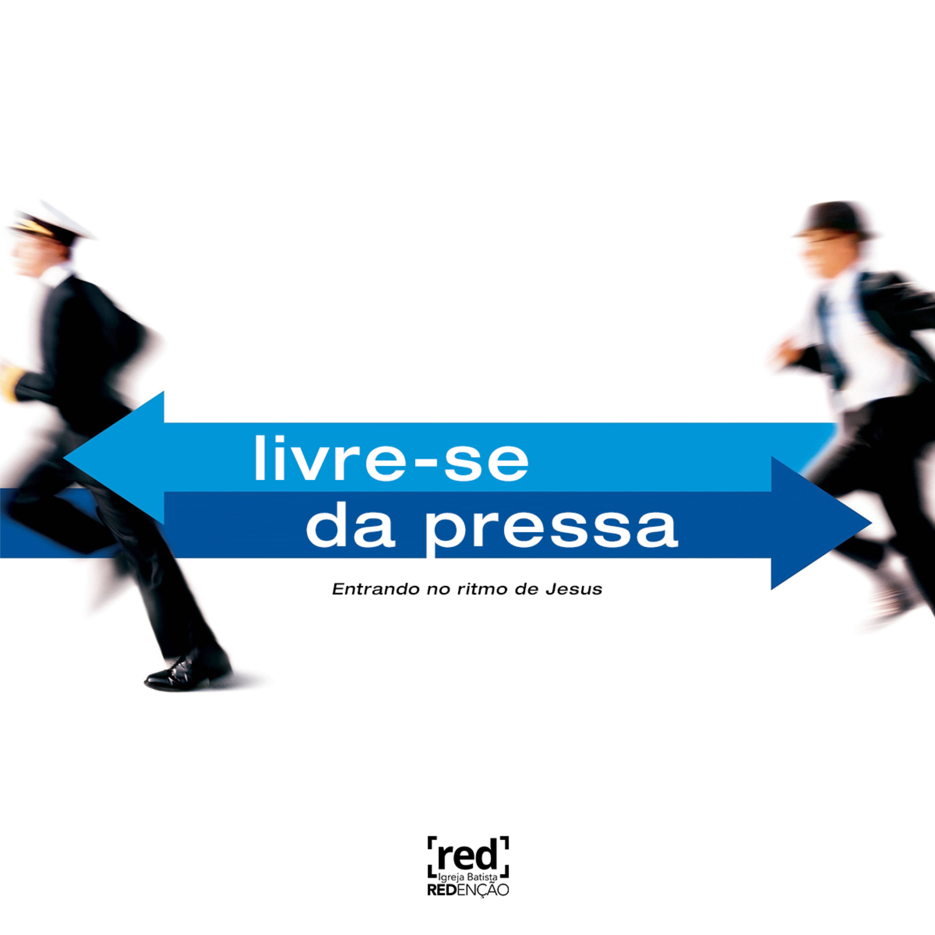 LIVRE-SE DA PRESSA #06 - Reorganize sua Vida! episode artwork