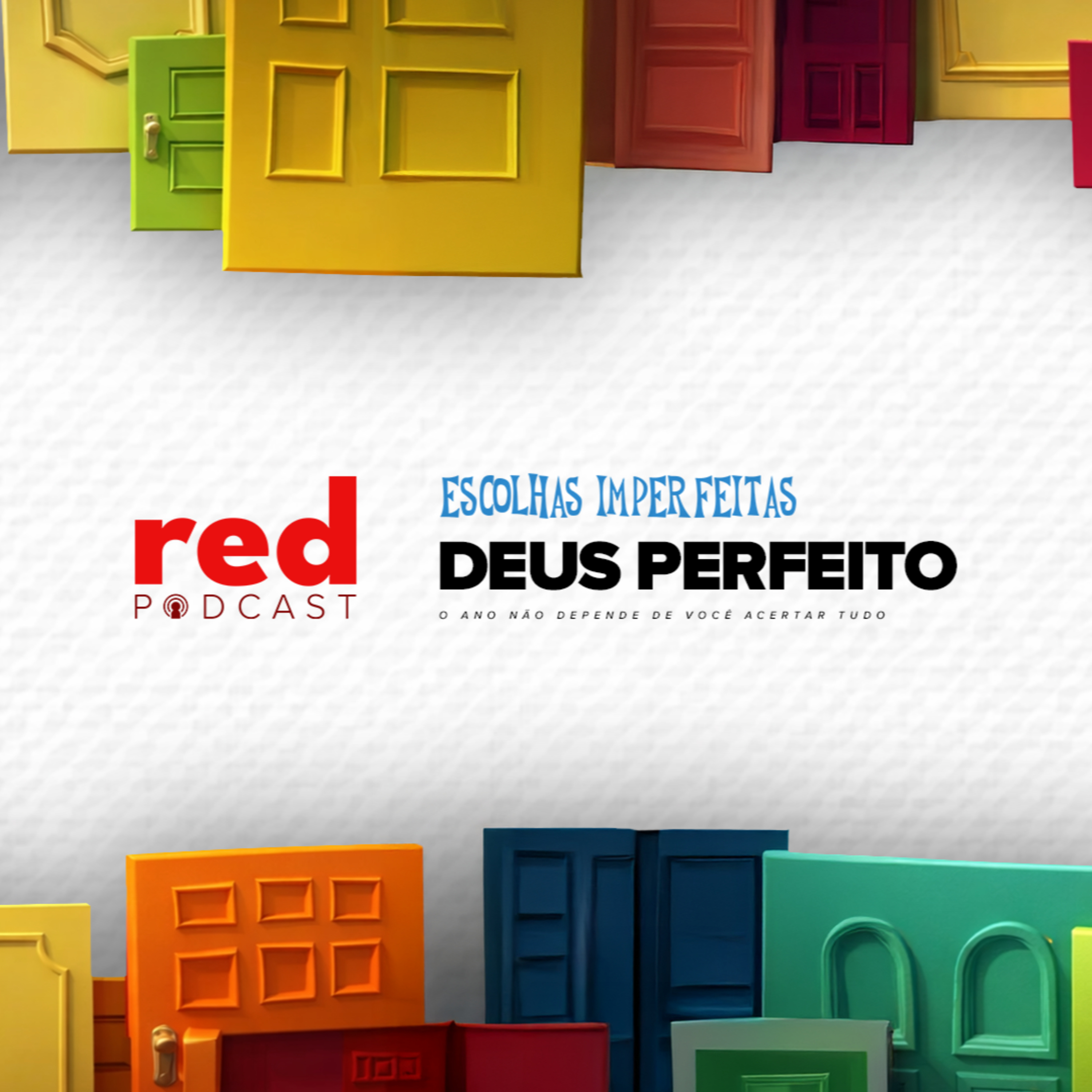 Red Podcast #02 // Escolhas Imperfeitas. Deus Perfeito episode artwork