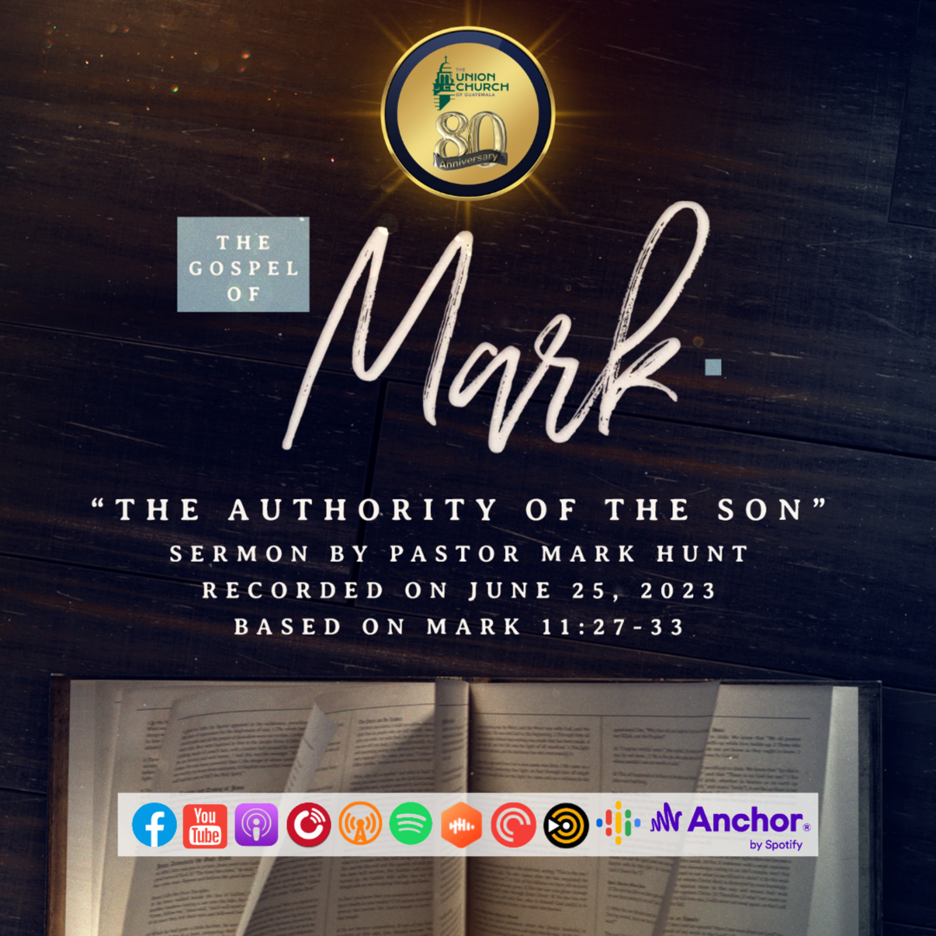 "The Authority of the Son" Sermon Based on Mark 11:27-33 (Recorded on June 25, 2023)  episode artwork