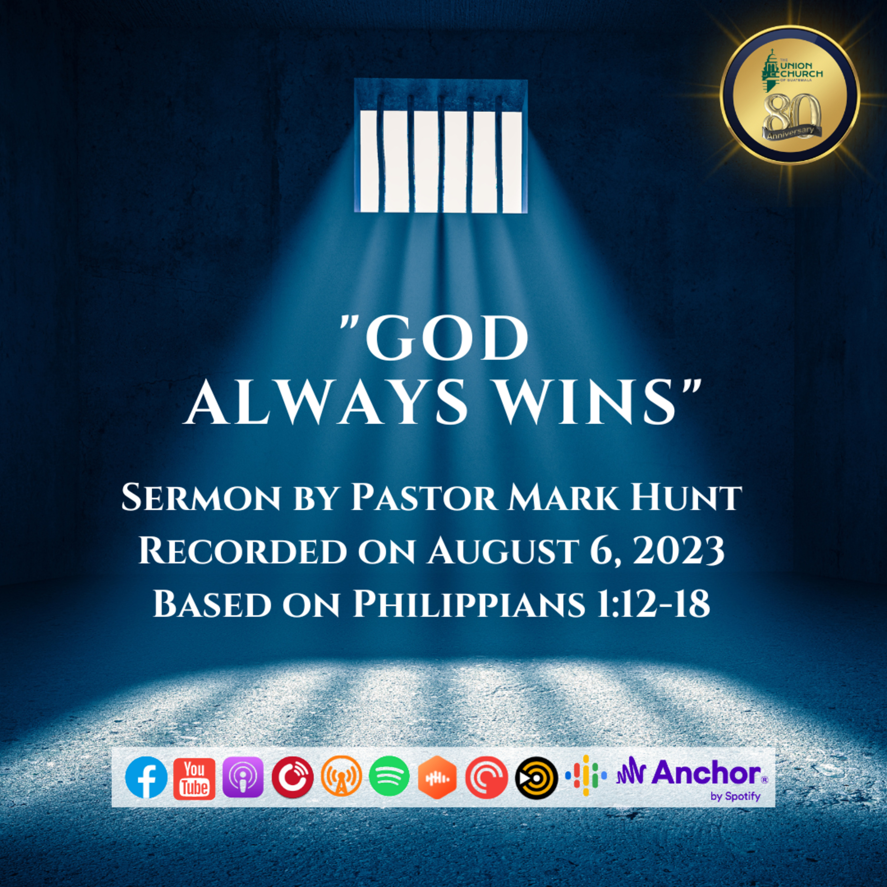 "God Always Wins" Sermon Based on Phil. 1:12-18 (Recorded on August 6, 2023) episode artwork