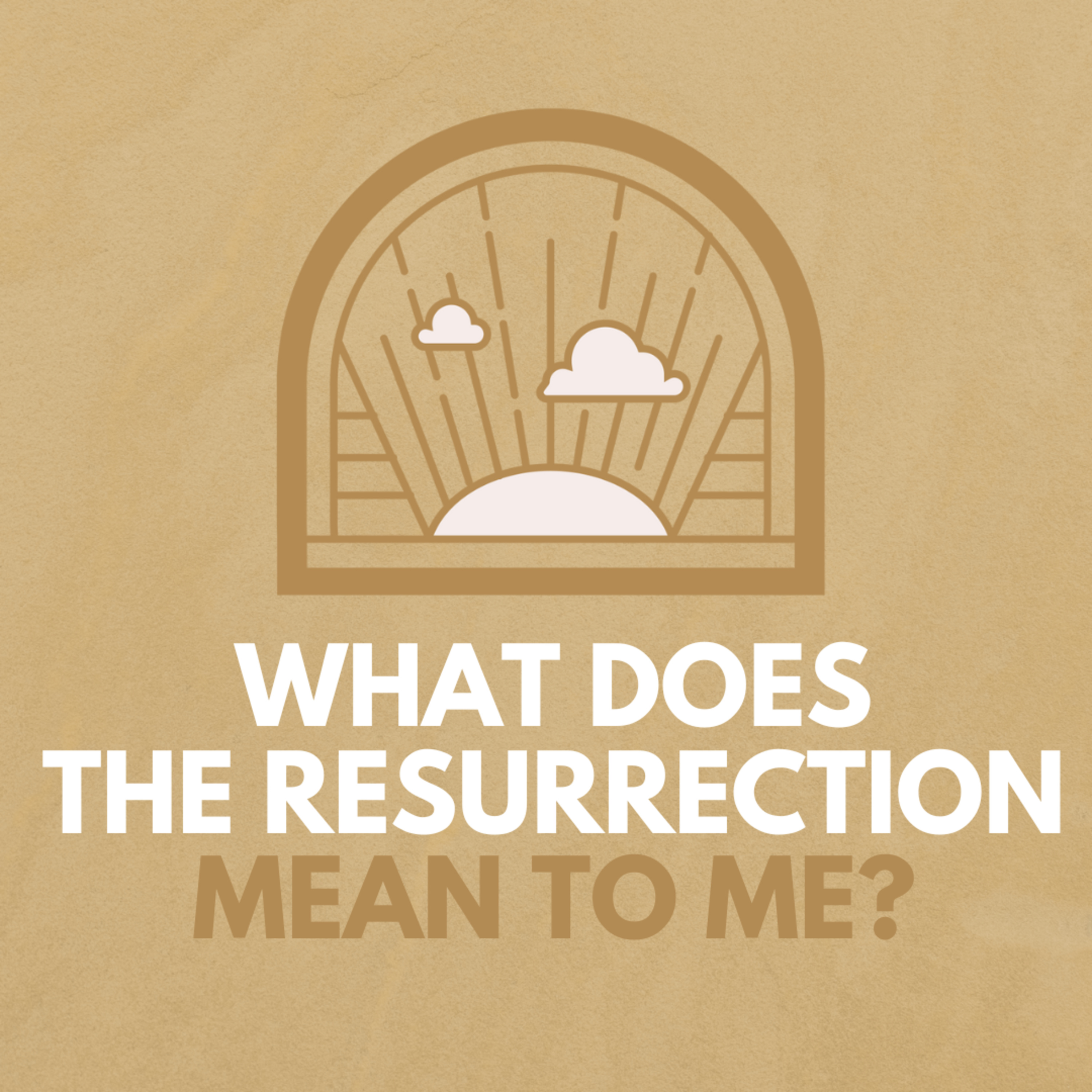 "What does the Resurrection Mean to Me" Sermon Based in Luke 24:21-35 (Recorded on April 7, 2024) episode artwork