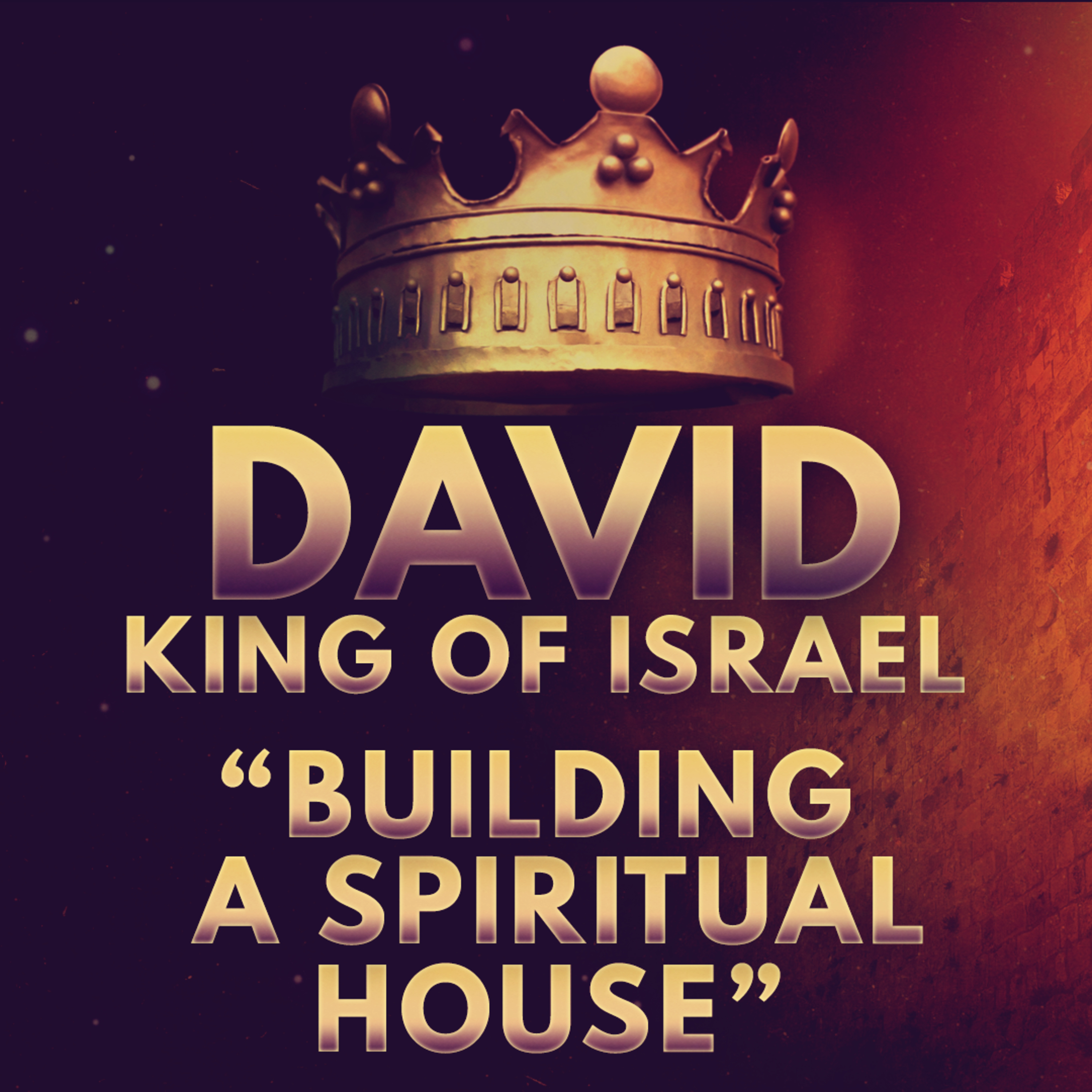 "Building a Spiritual House" Sermon Based in 2 Sam 7:18-26 (Recorded on May 26, 2024) episode artwork
