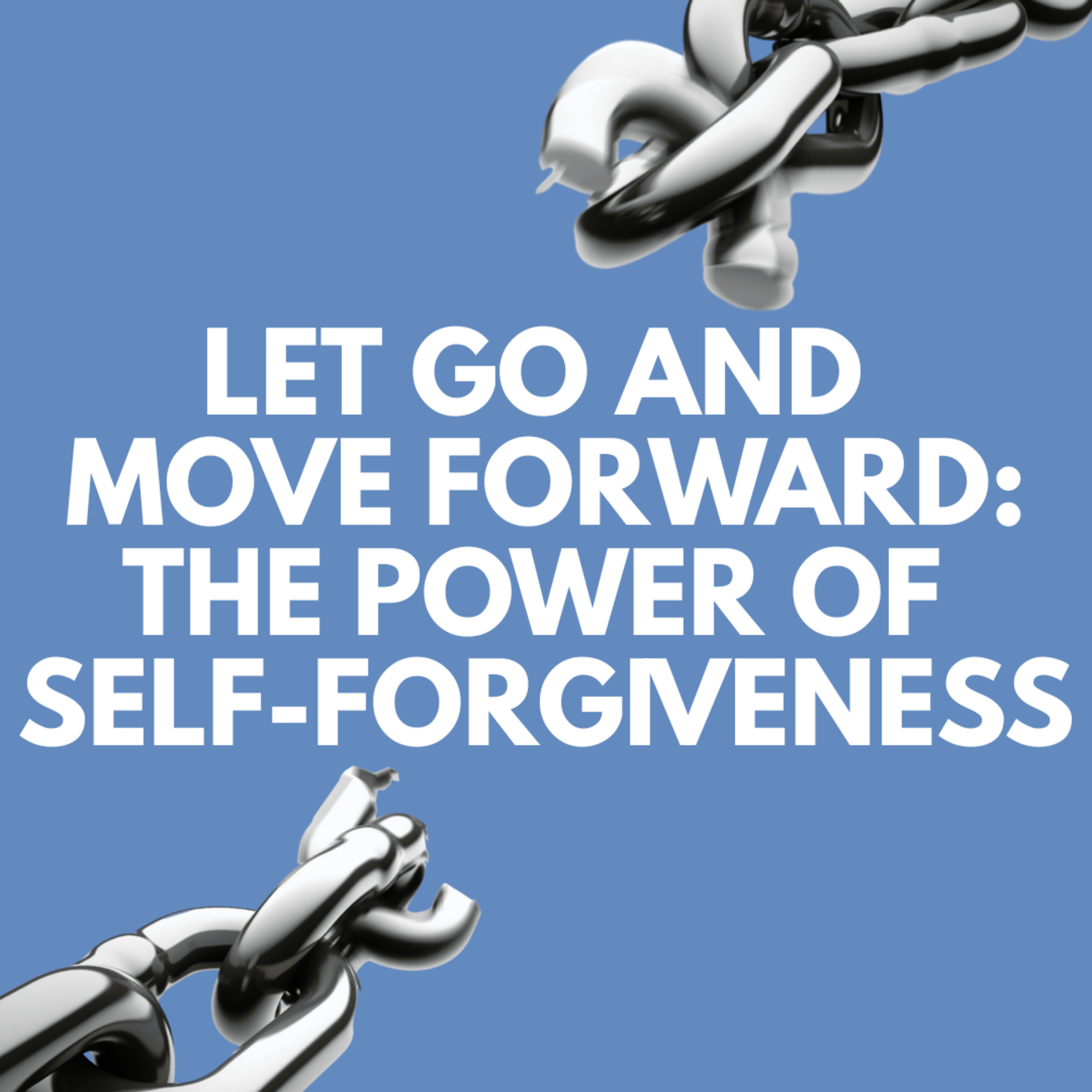 "Let Go and Move Forward: The Power of Self-Forgiveness" Sermon by Pastor Mark Hunt Recorded on June 29, 2025) episode artwork