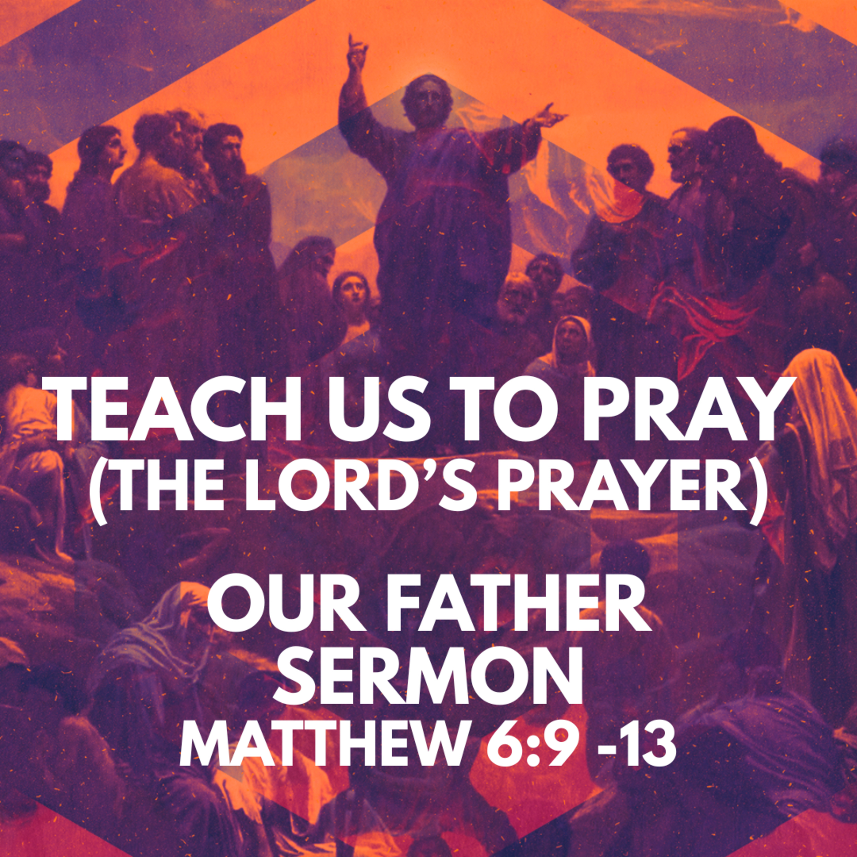 "The Lord's Prayer: Our Father" Sermon by Pastor Mark Hunt Recorded on January 18, 2026 episode artwork