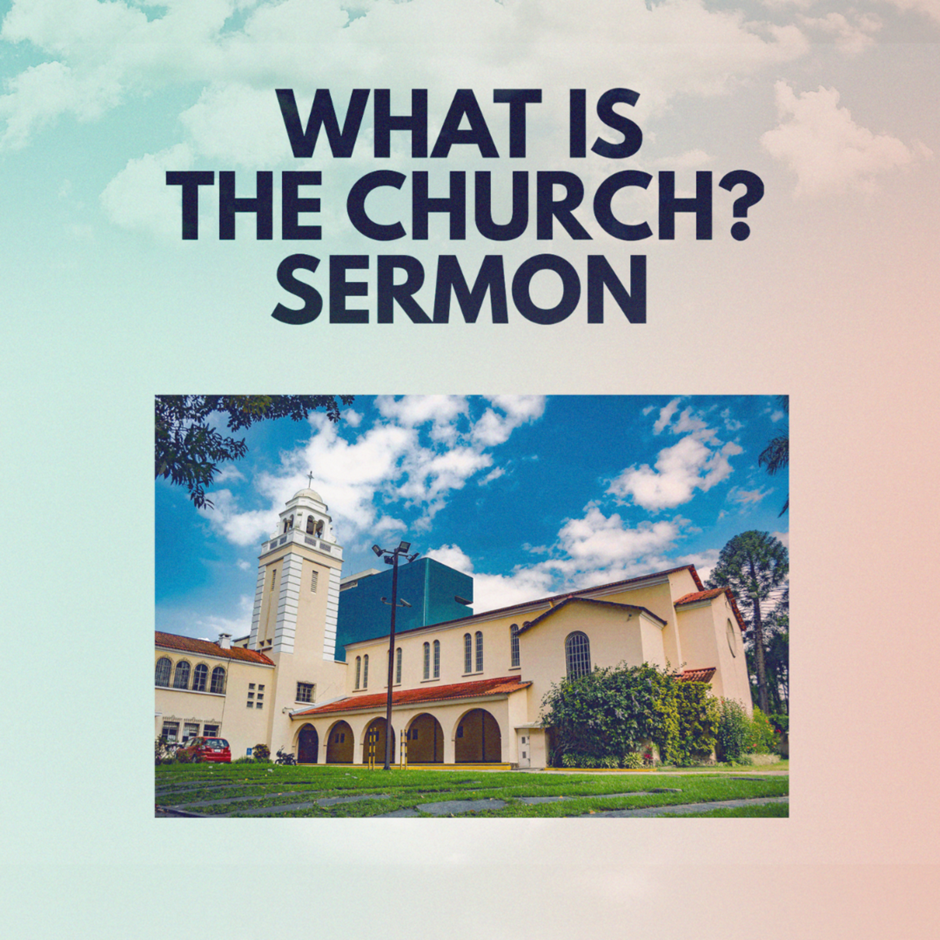 "What is the Church?" Sermon by Mark Hunt Recorded on January 25, 2026 episode artwork
