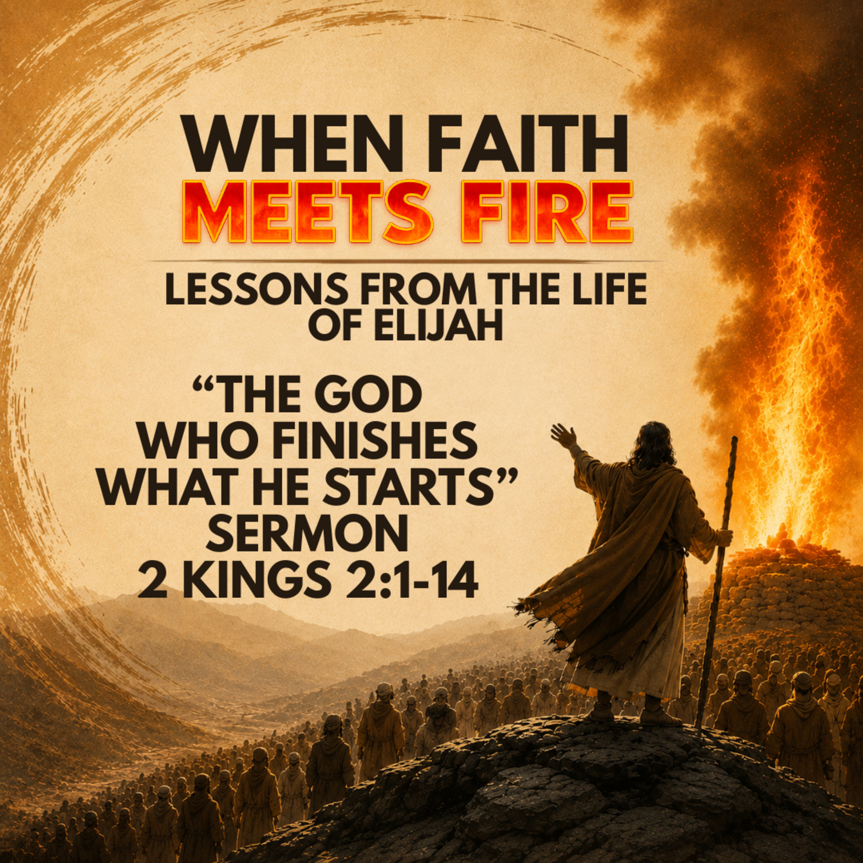 "When Faith Meets Fire: Elijah The God who Finishes what He Starts" Sermon by Mark Hunt Recorded on August 30, 2026 episode artwork