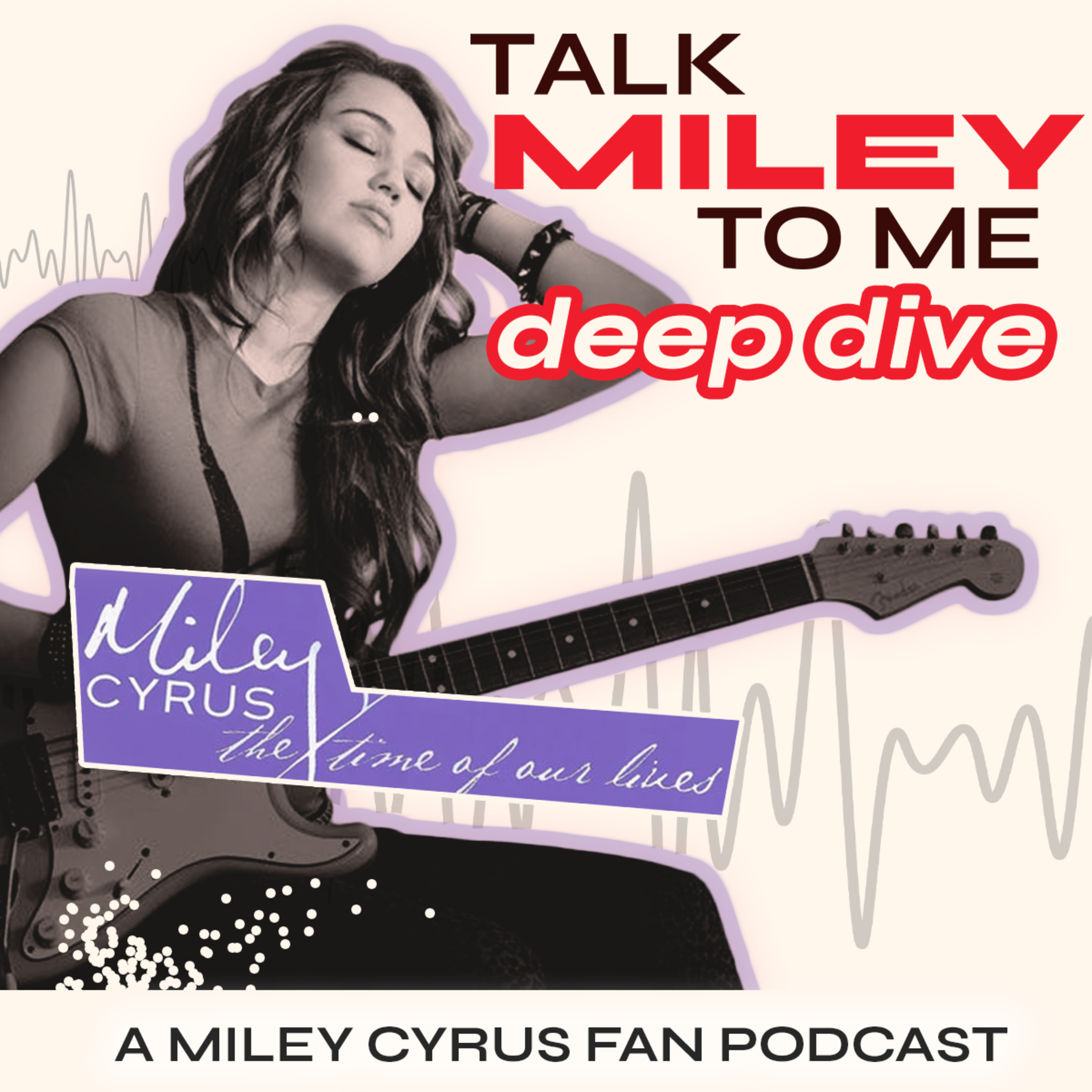 Talk Miley To Me