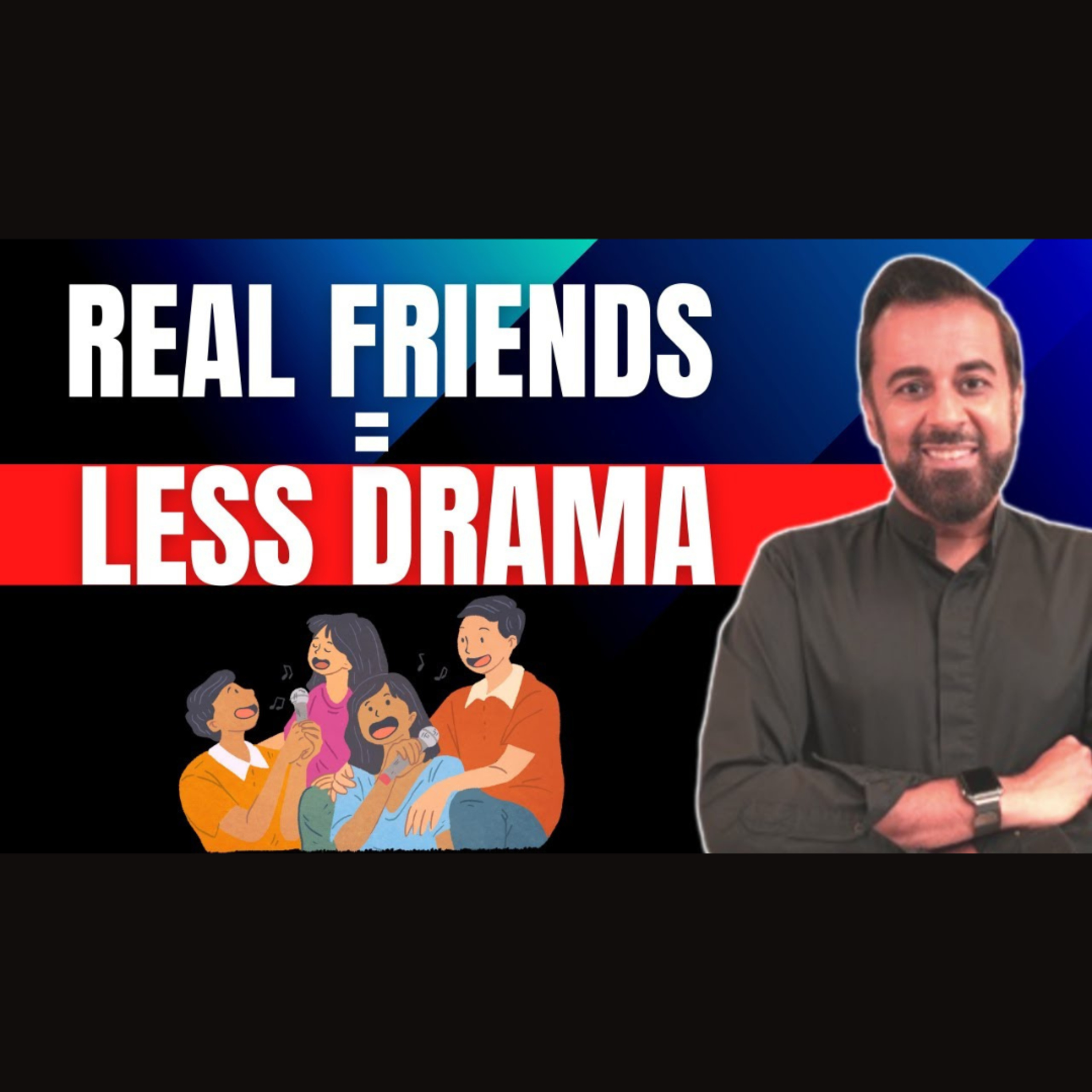 Real friends= less drama