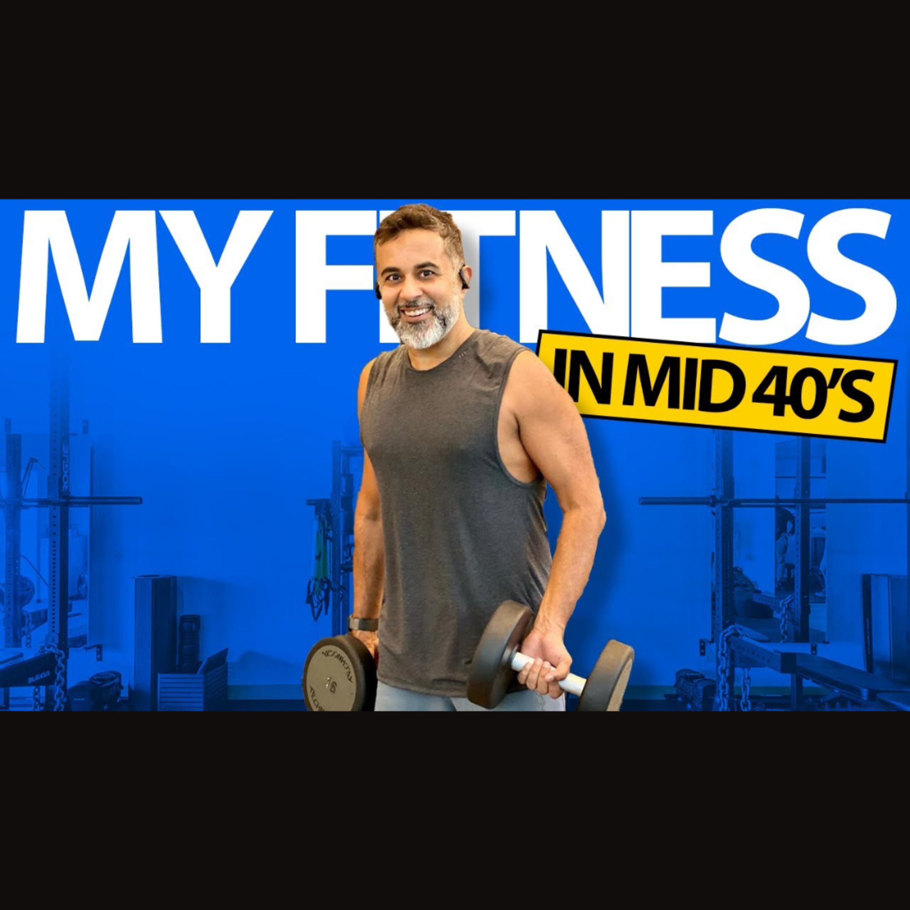 How I took up fitness in my mid 40s