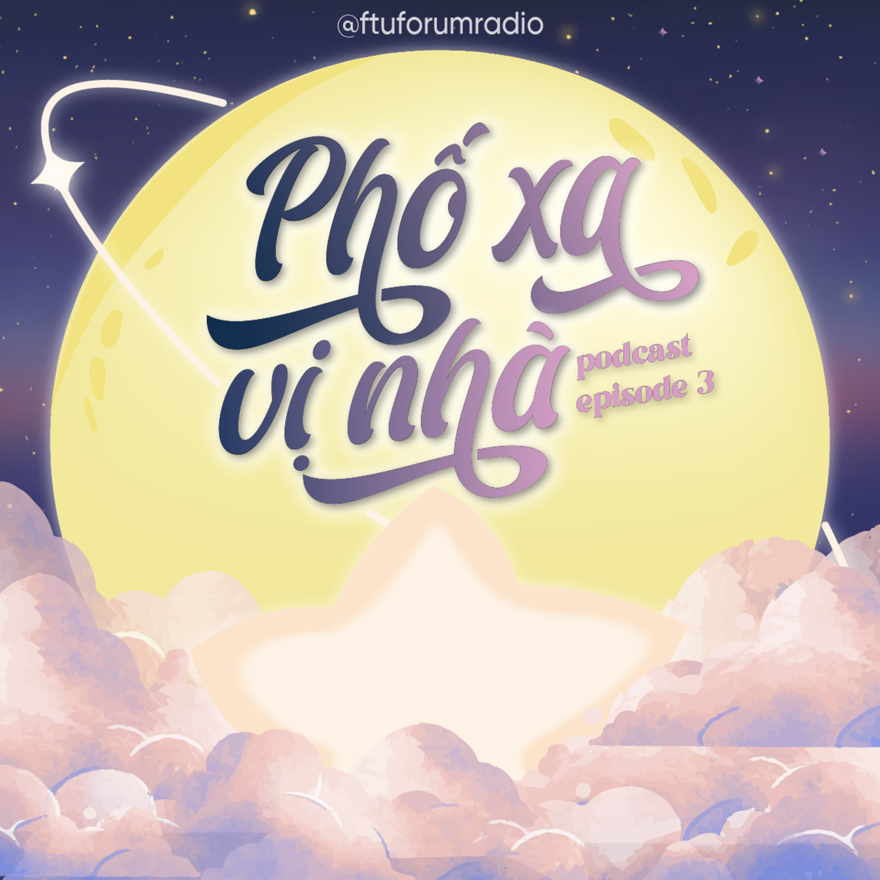 FFRadio - Podcast ep.3 - Phố xa, vị nhà episode artwork