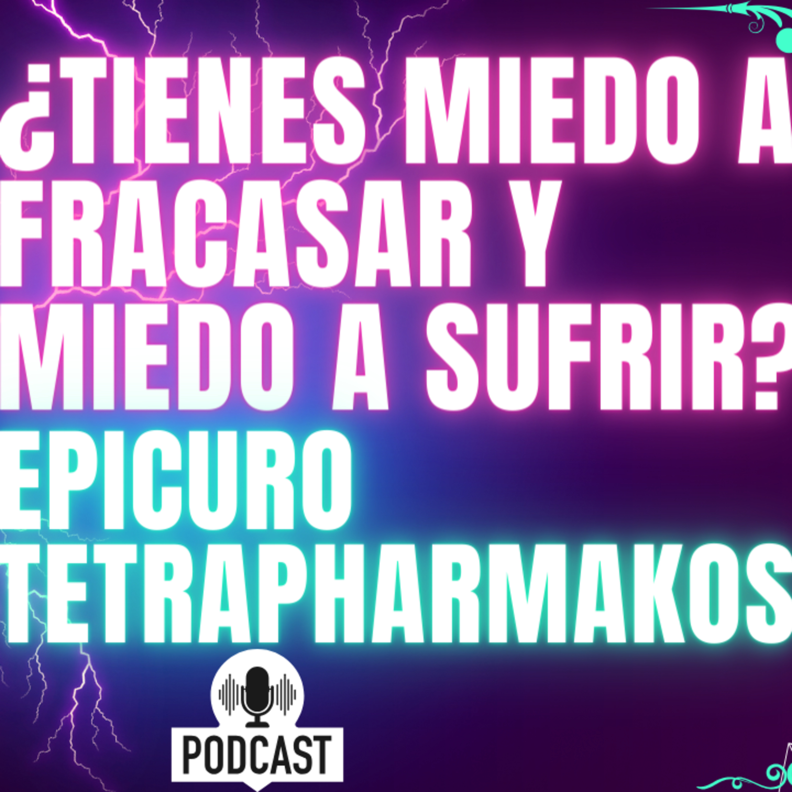 Episodio 20: Epicuro y el Tetrapharmakos (Parte 2)
