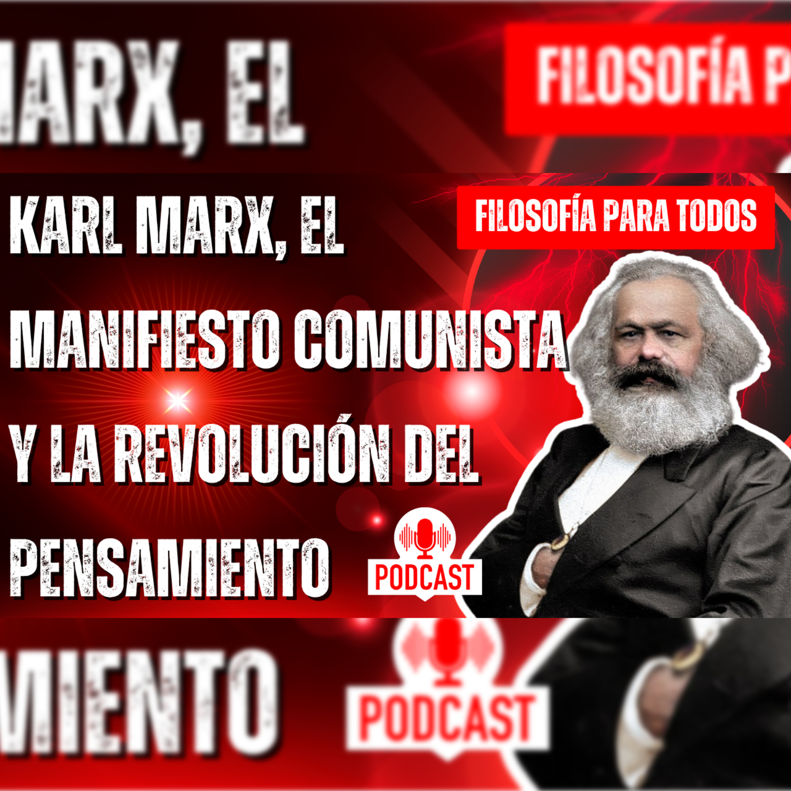 Episodio 63: Karl Marx, el manifiesto comunista y la revolución del pensamiento