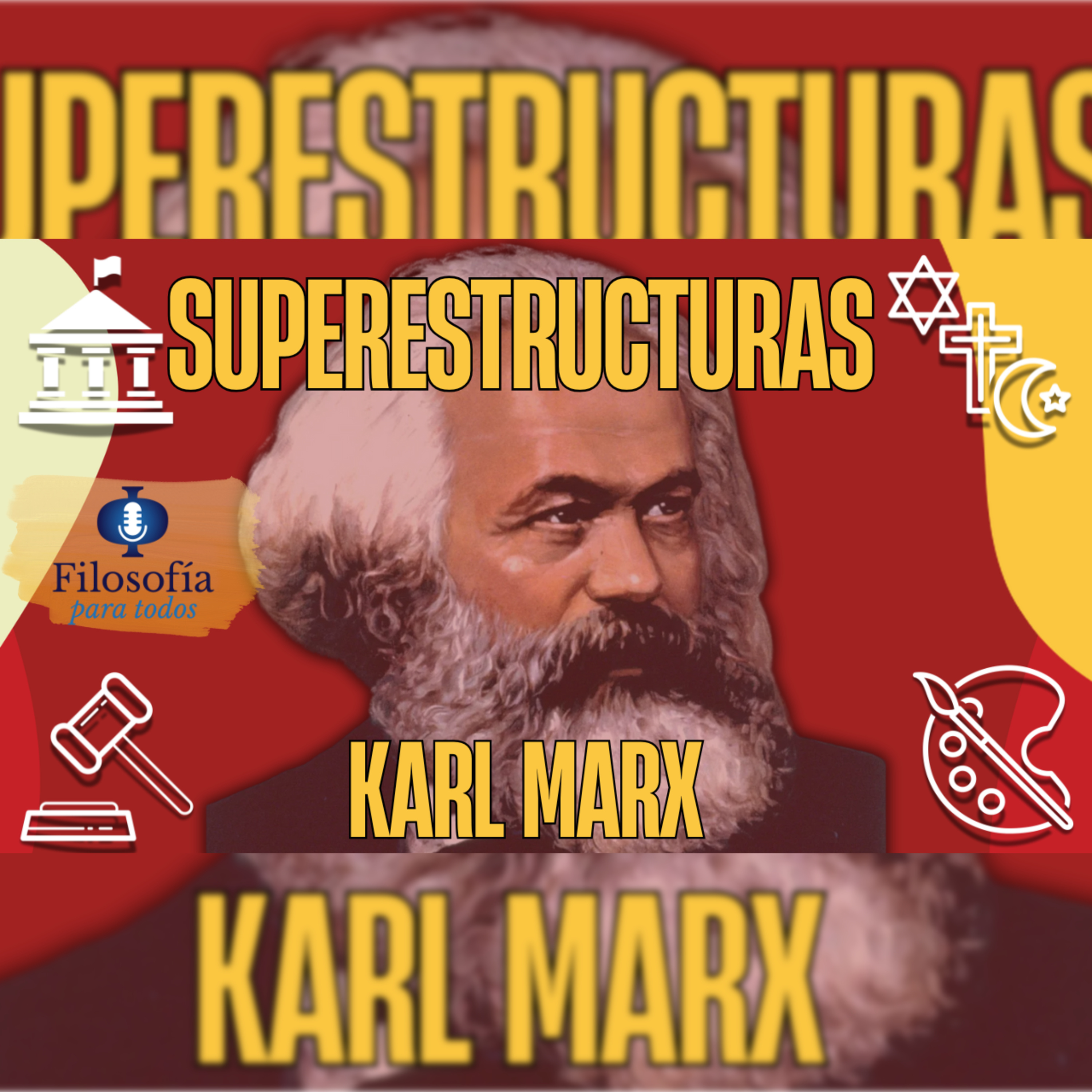 Episodio 67: Marx y las superestructuras