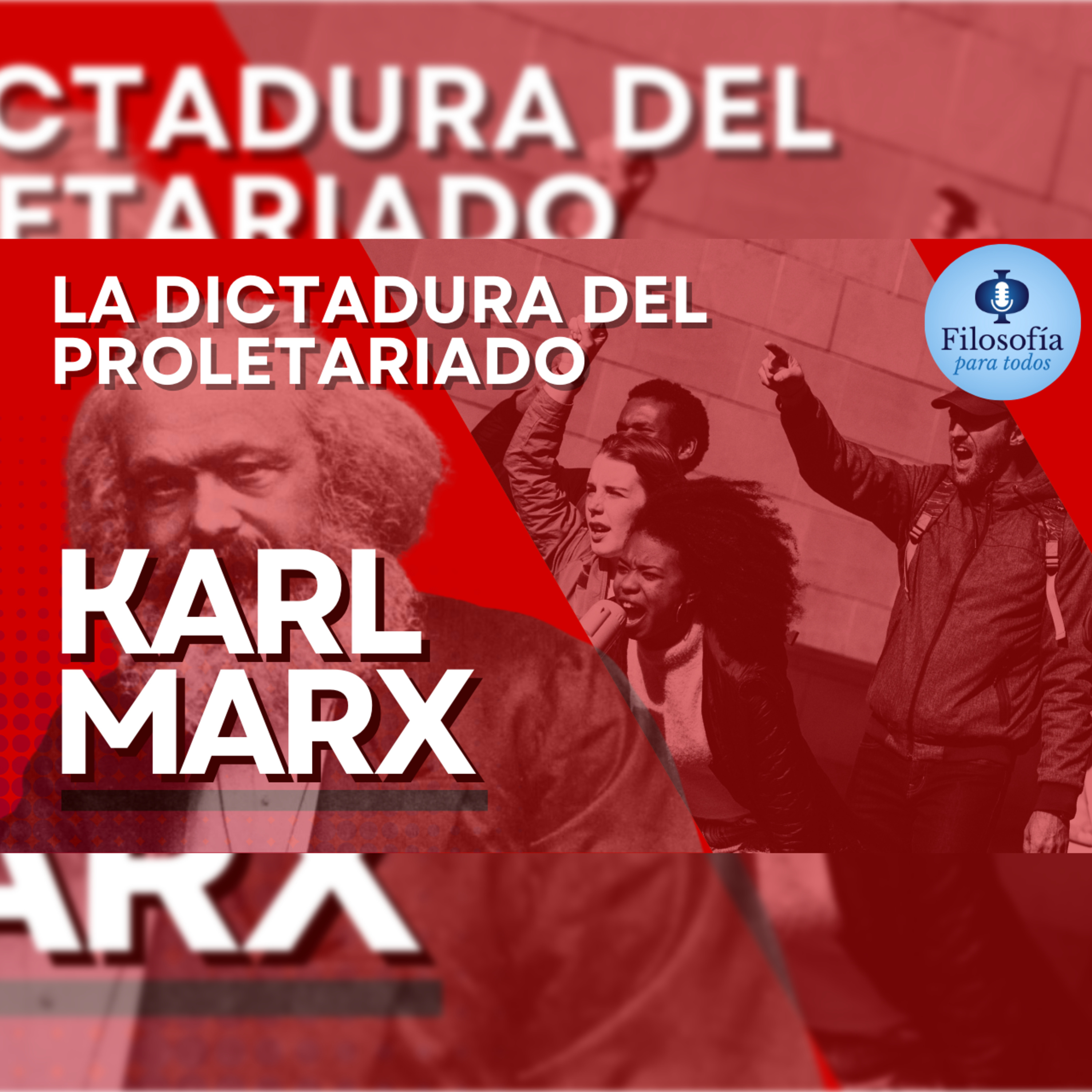 Episodio 68: Karl Marx y la dictadura del proletariado Episodio 68: Karl Marx y la dictadura del proletariado
