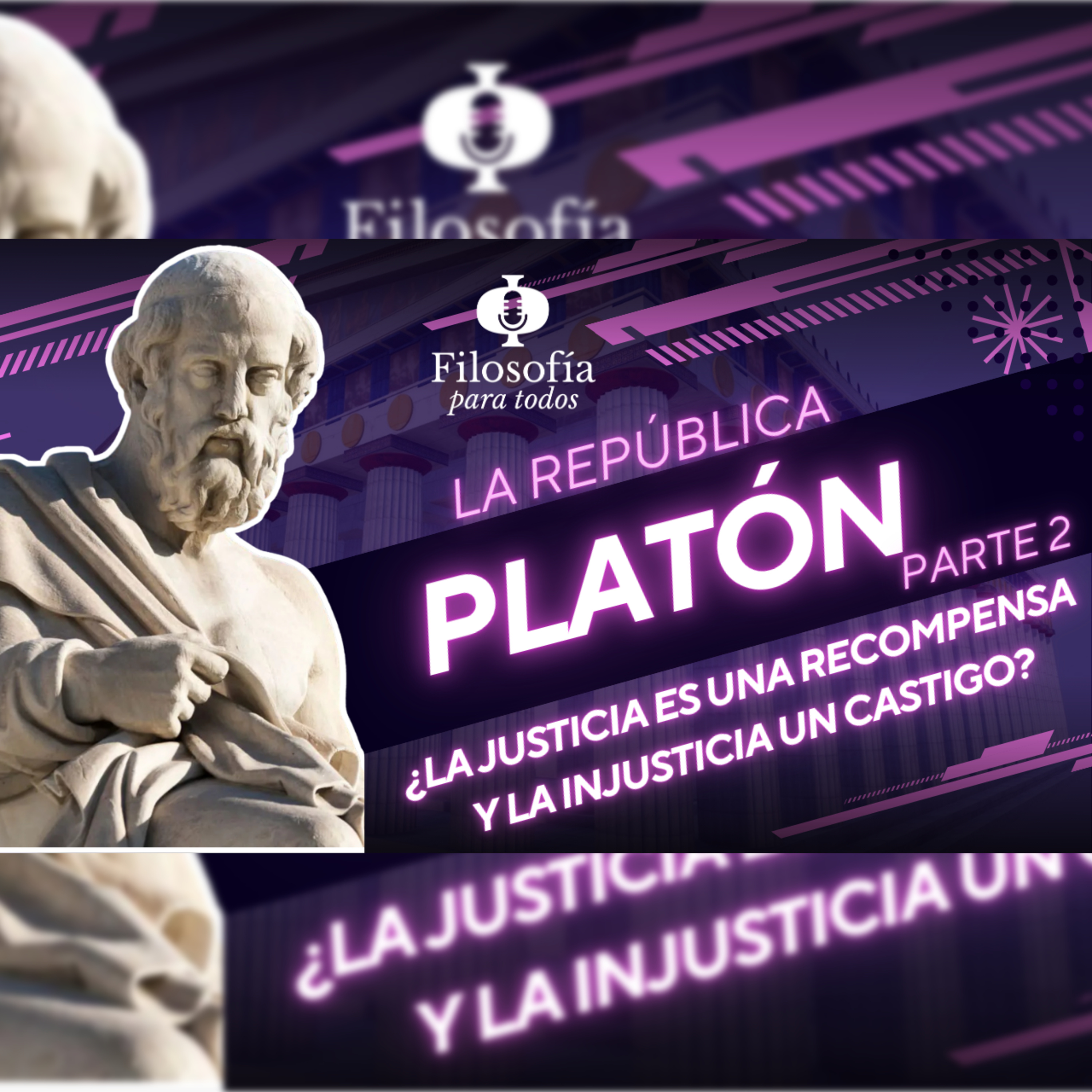 Episodio 72- La república de Platón pt 2: ¿La justicia es una recompensa y la injusticia un castigo?