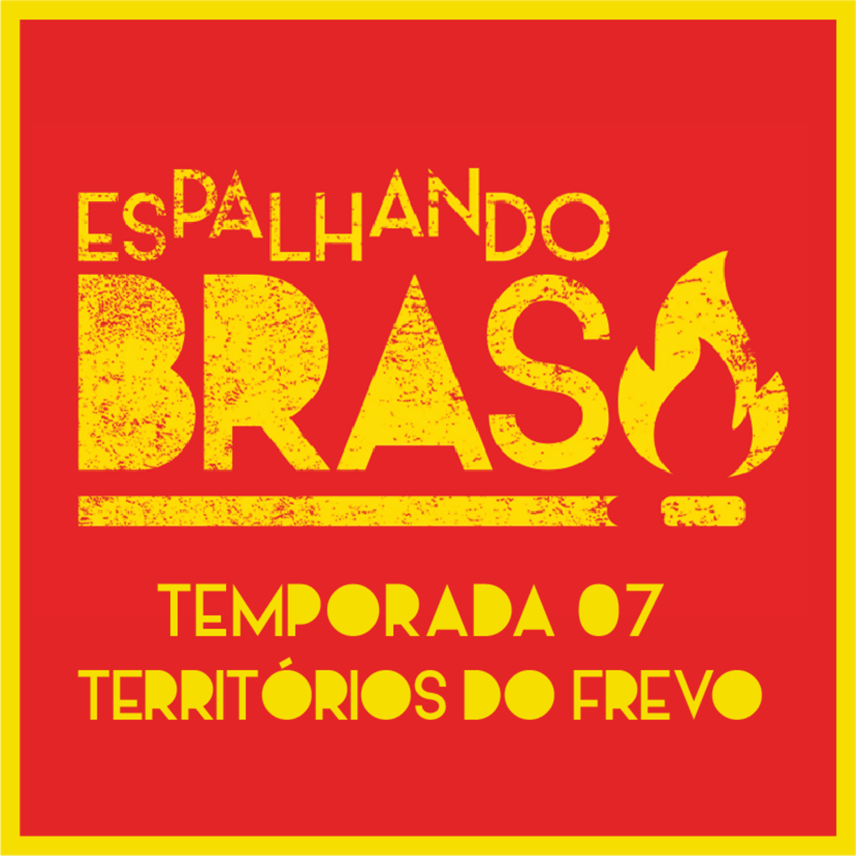 Temporada 07 - Marcha-regresso aos territórios do Frevo
